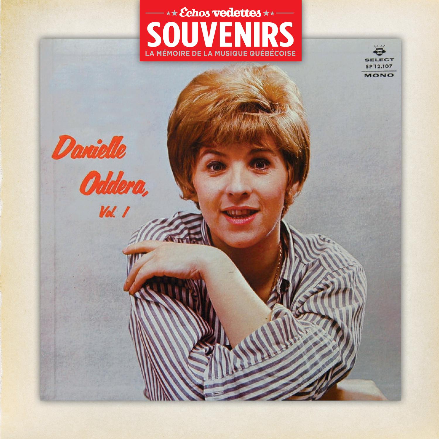 Échos Vedettes Souvenirs : Danielle Oddera, Vol. 1