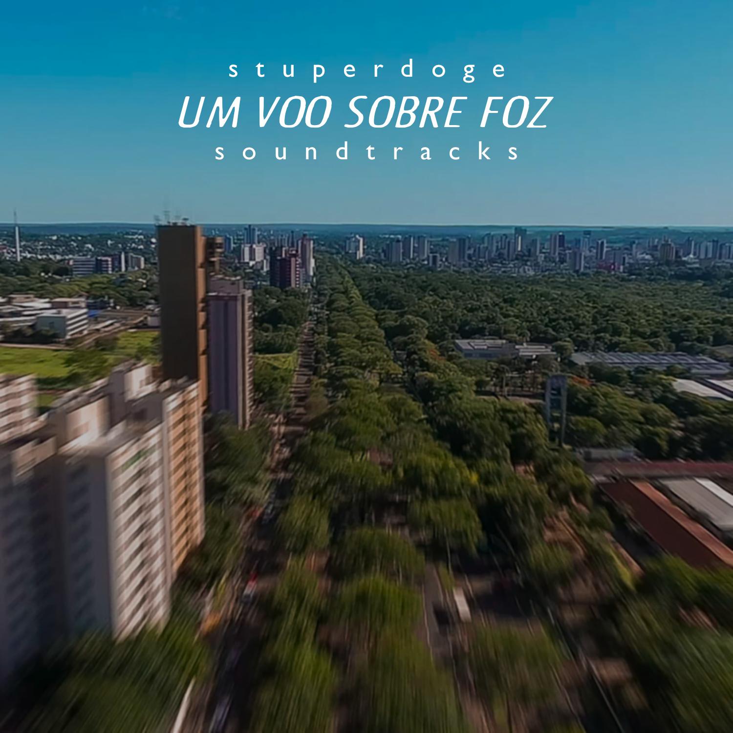 Um Vôo Sobre Foz: Soundtracks