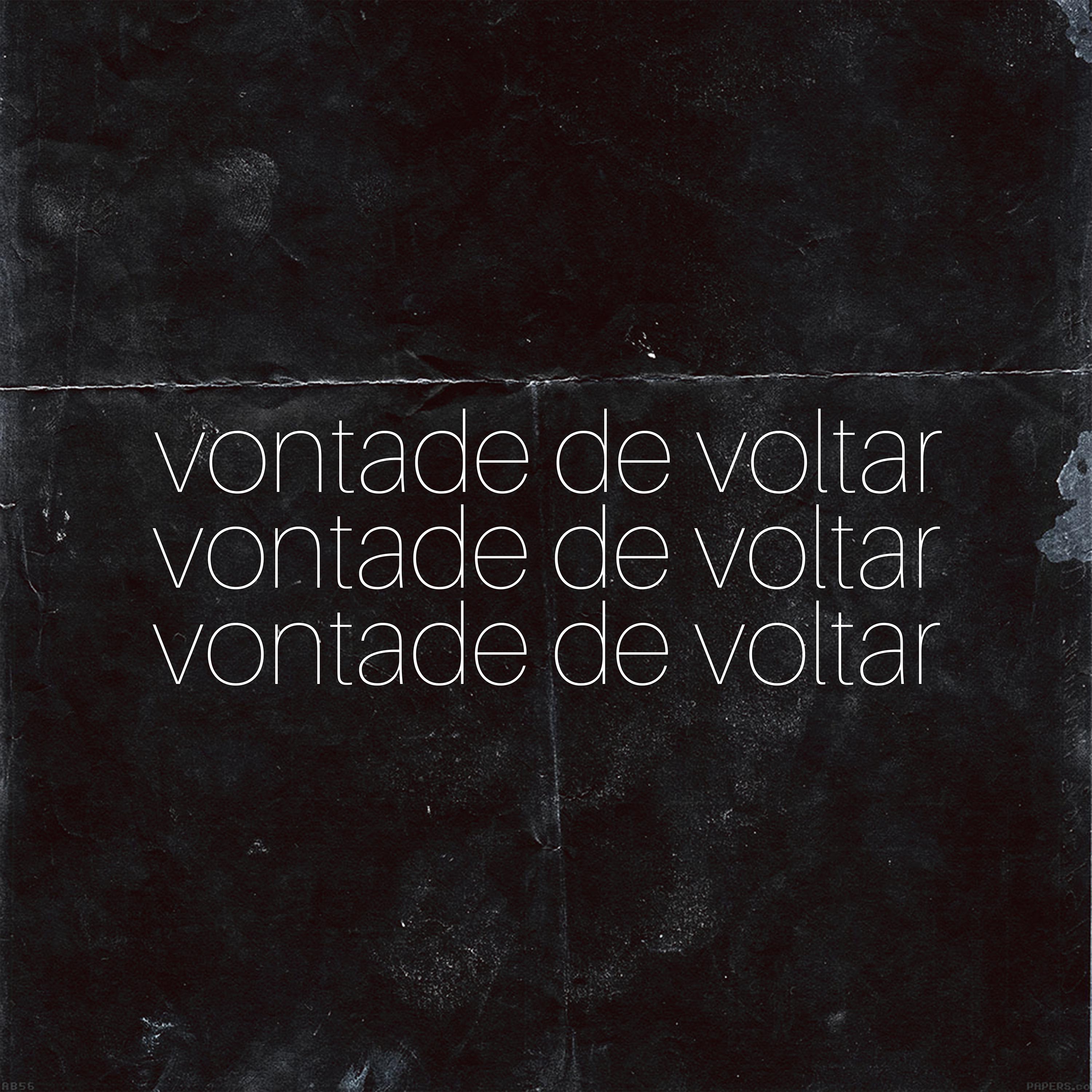 Vontade de Voltar