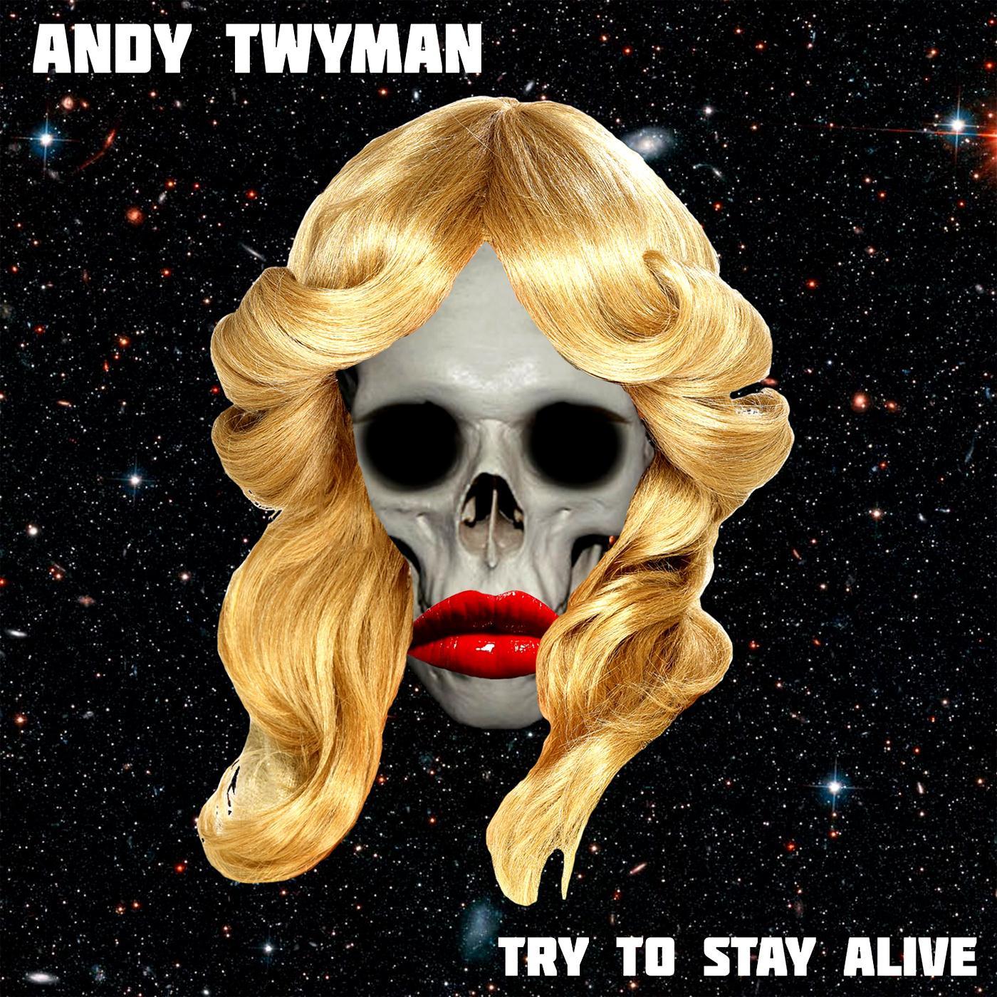 Try to Stay Alive