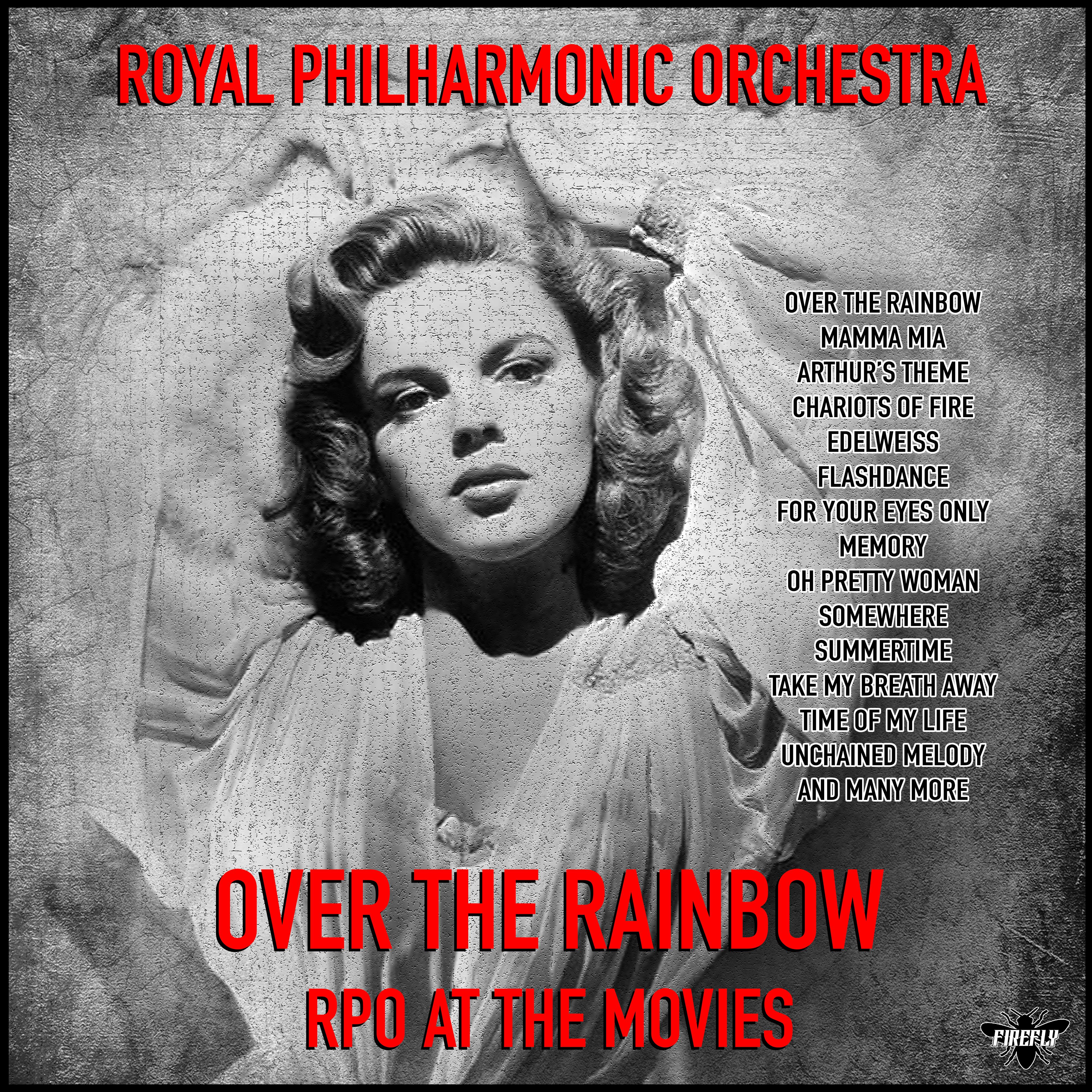 Royal Philharmonic Orchestra - Over the Rainbow - RPO at the Movies