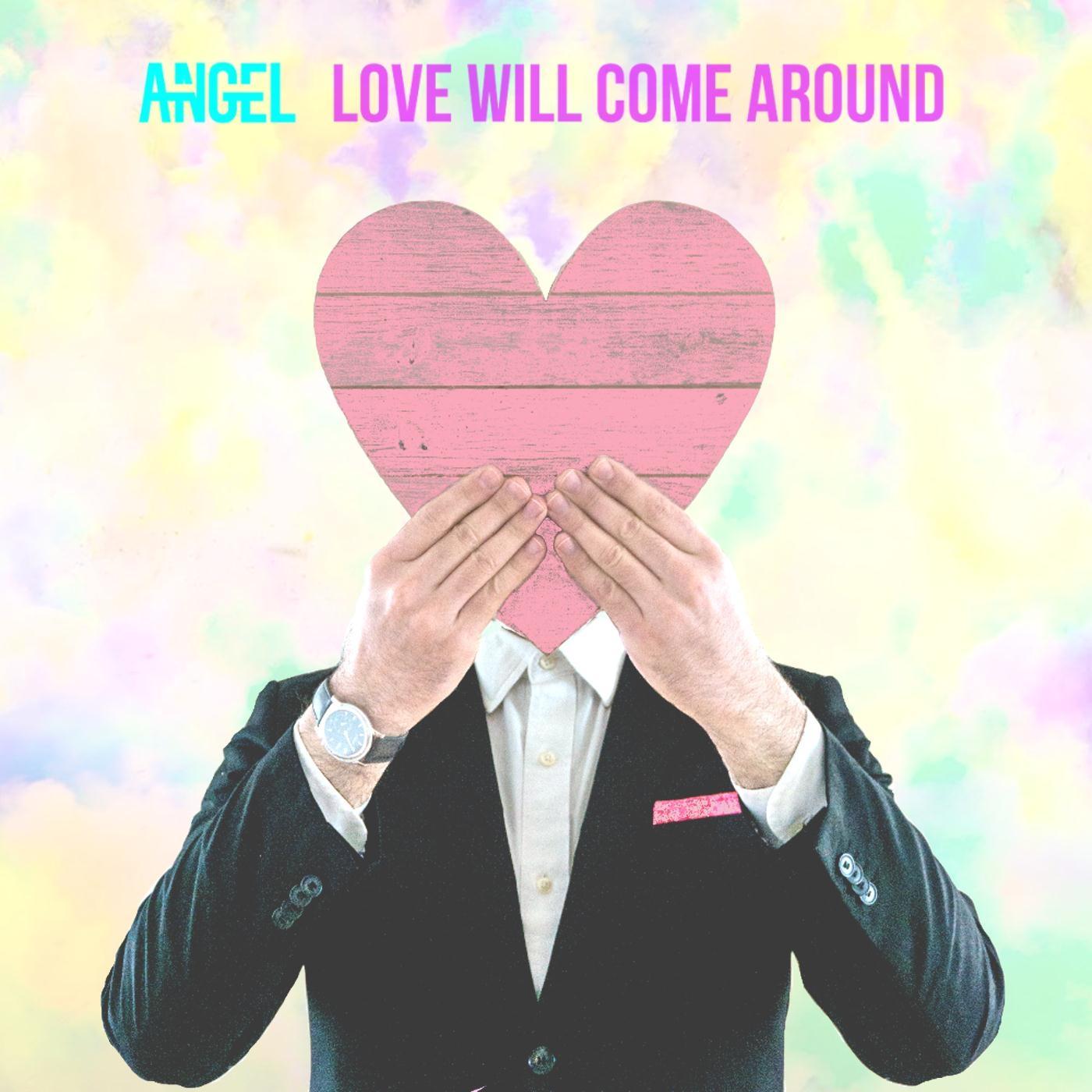 Love Will Come Around