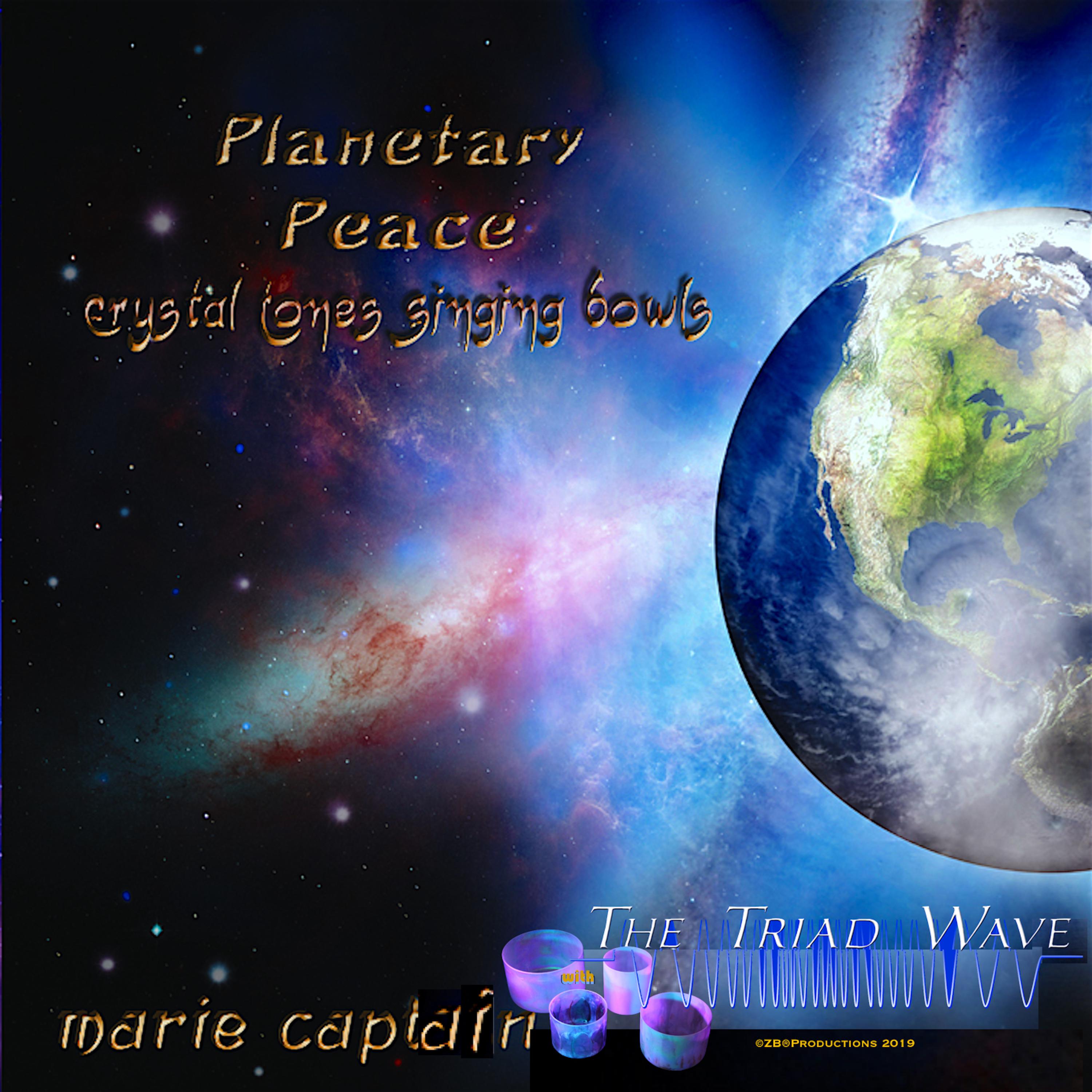 Planetary Peace: Crystal Tones Singing Bowls