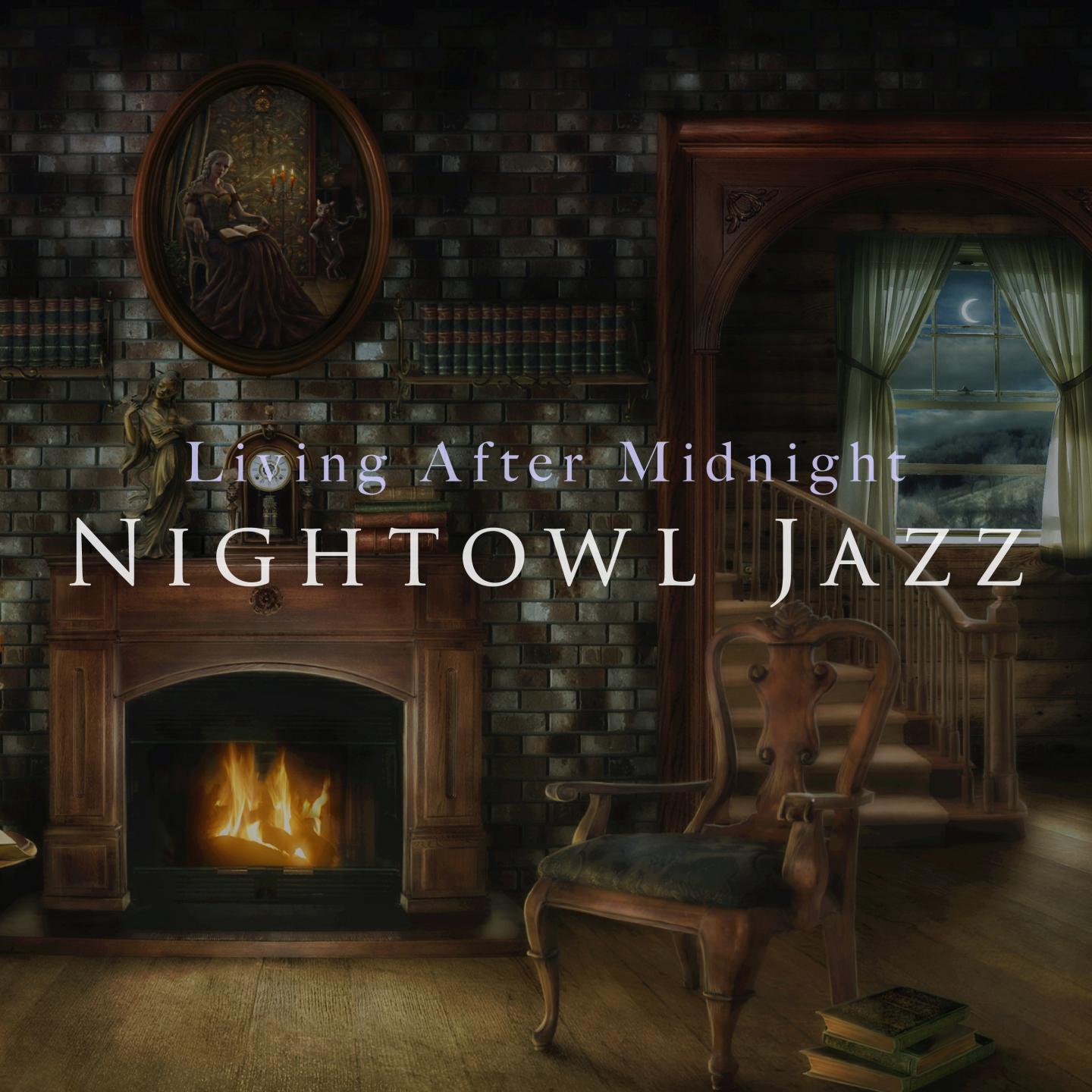 Living After Midnight: Nightowl Jazz