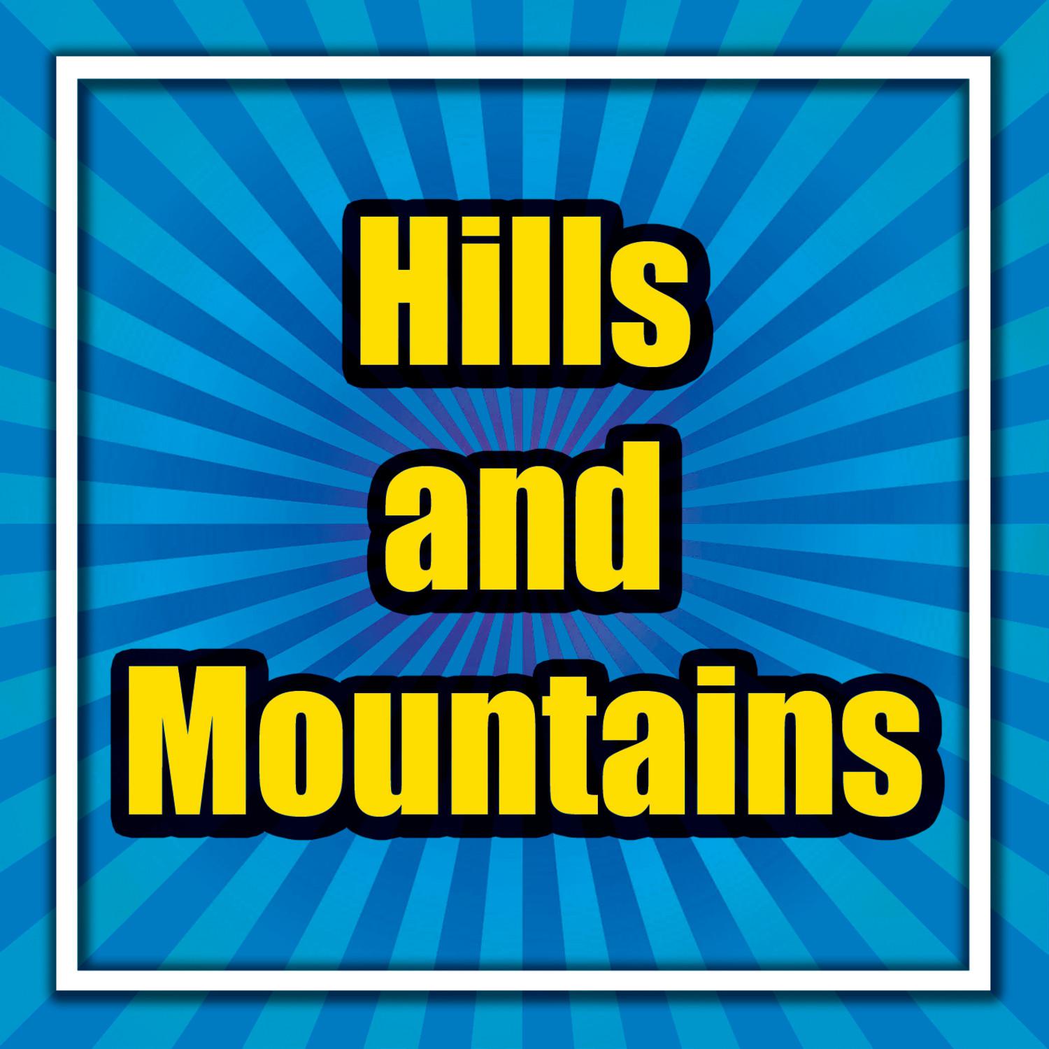 Hills and Mountains