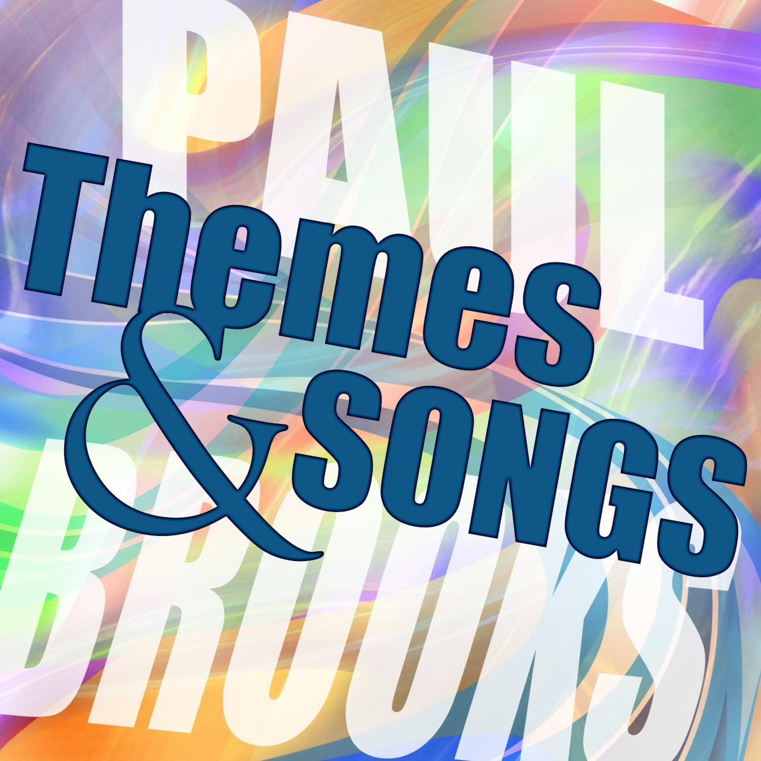 Themes and Songs