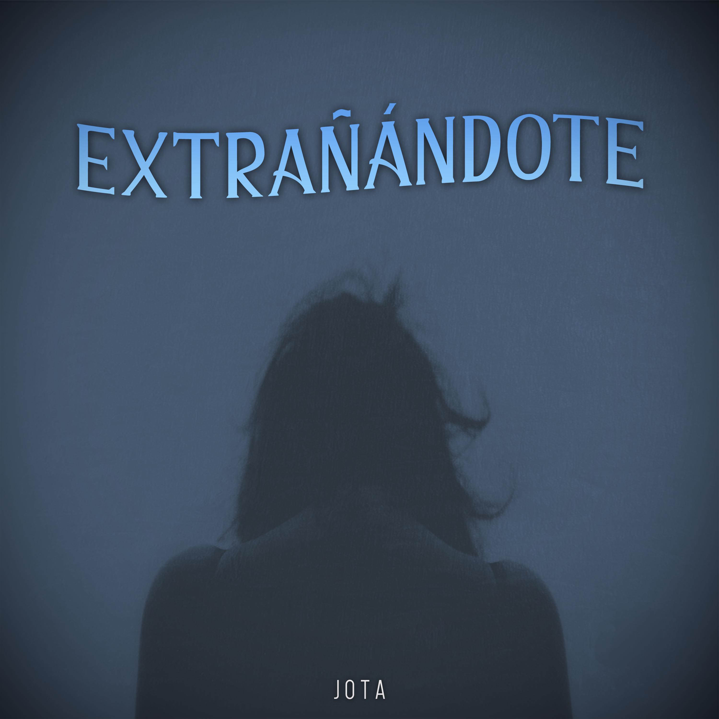 Extrañándote