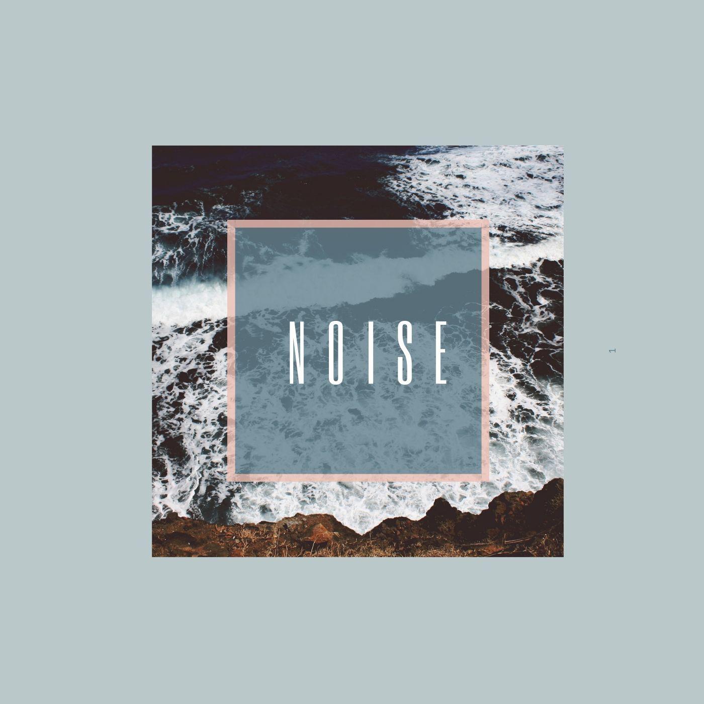 Noise