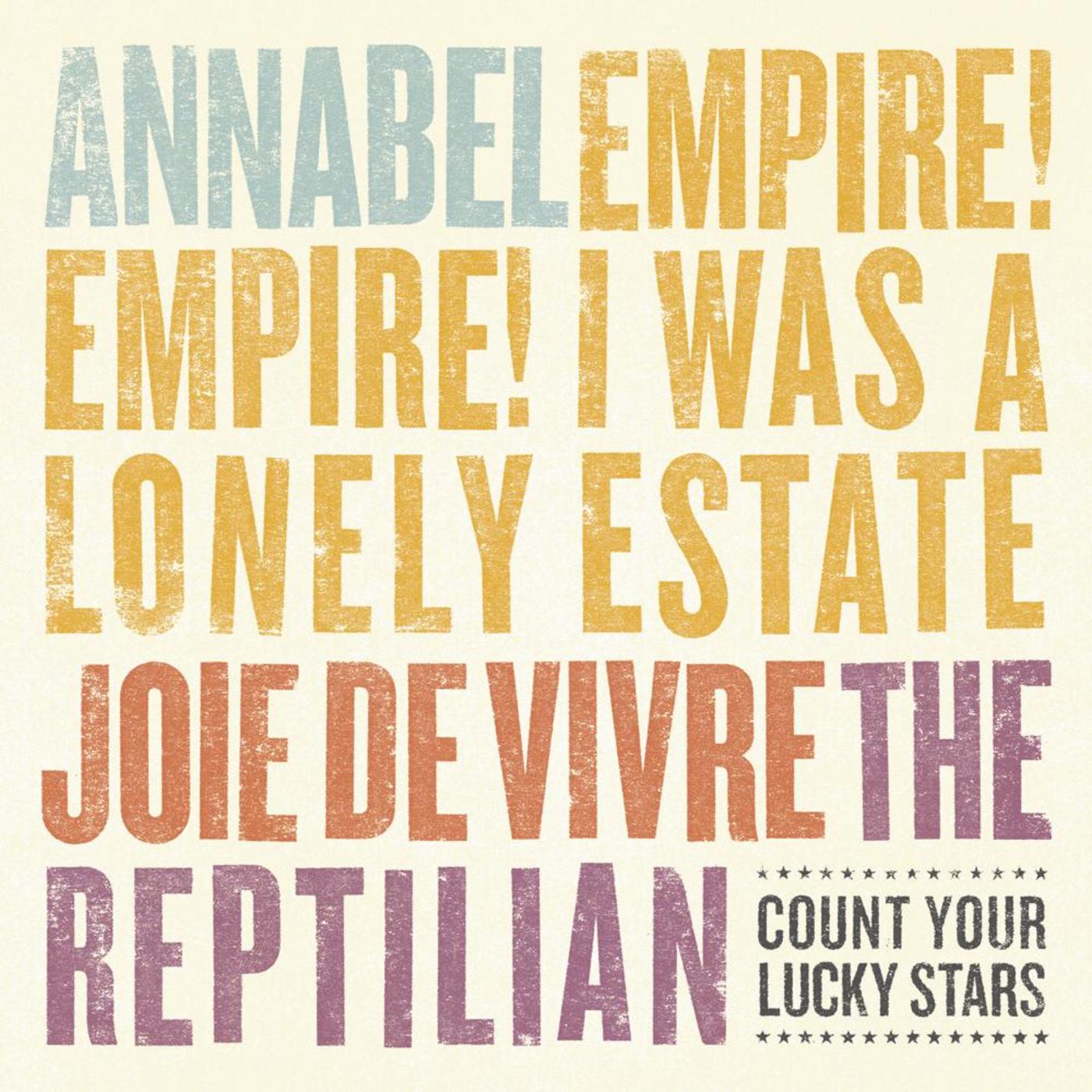 Annabel / Empire! Empire! (I Was a Lonely Estate)/ Joie De Vivre / The Reptilian (4-Way Split)