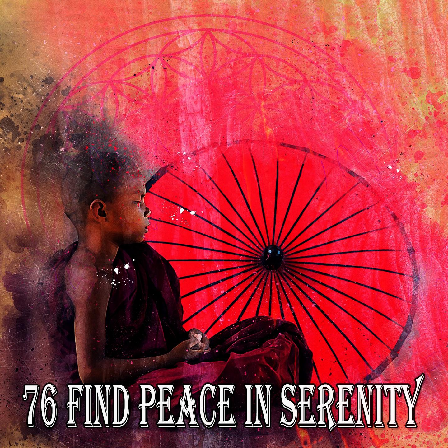 76 Find Peace in Serenity