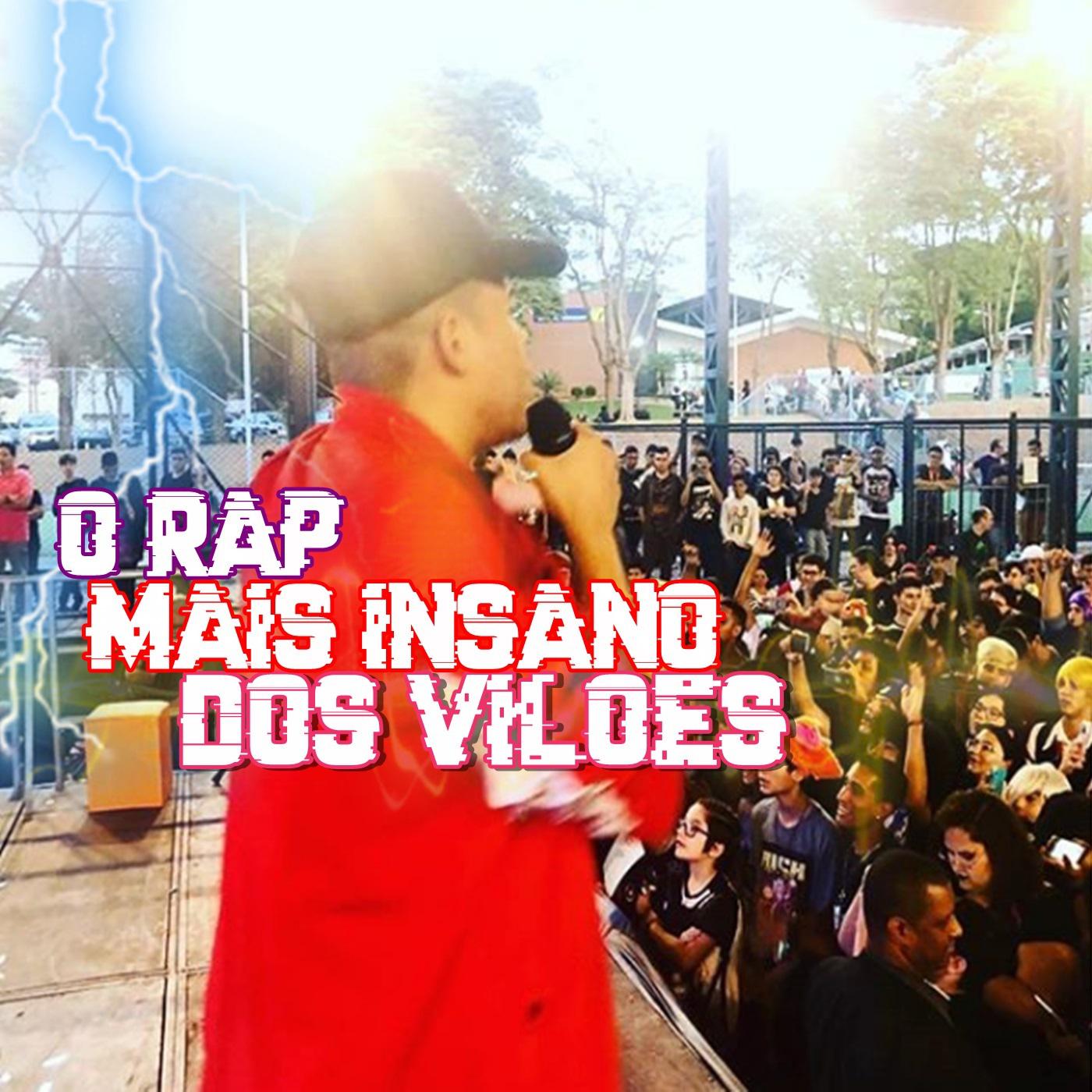 O Rap Mais Insano dos Vilões