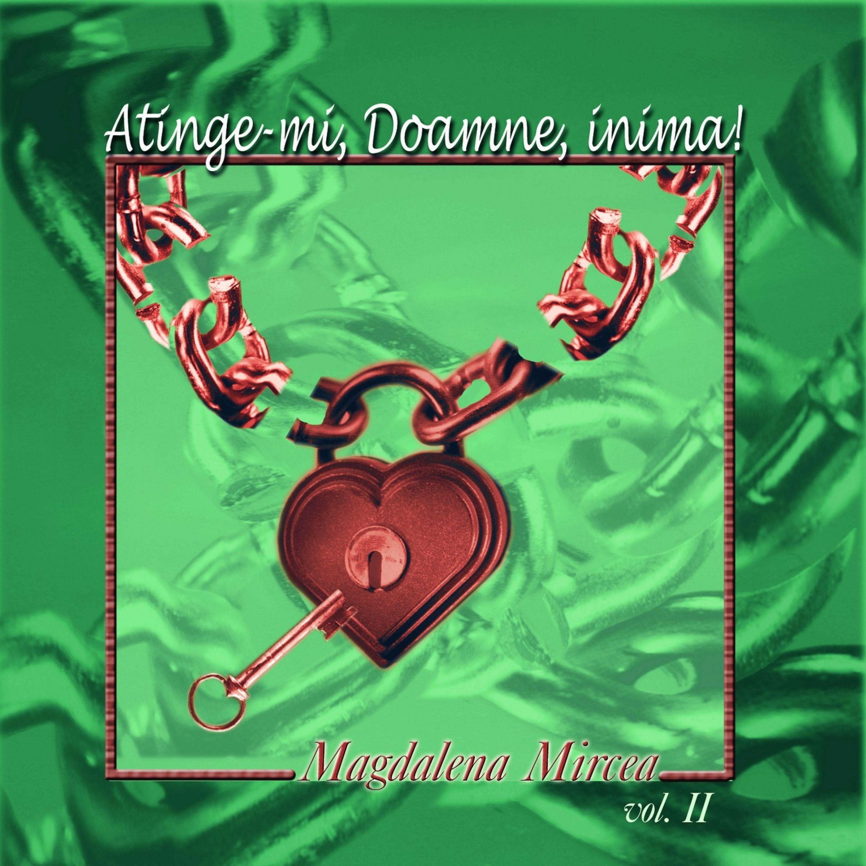 Atinge-mi, Doamne, inima, Vol. 2