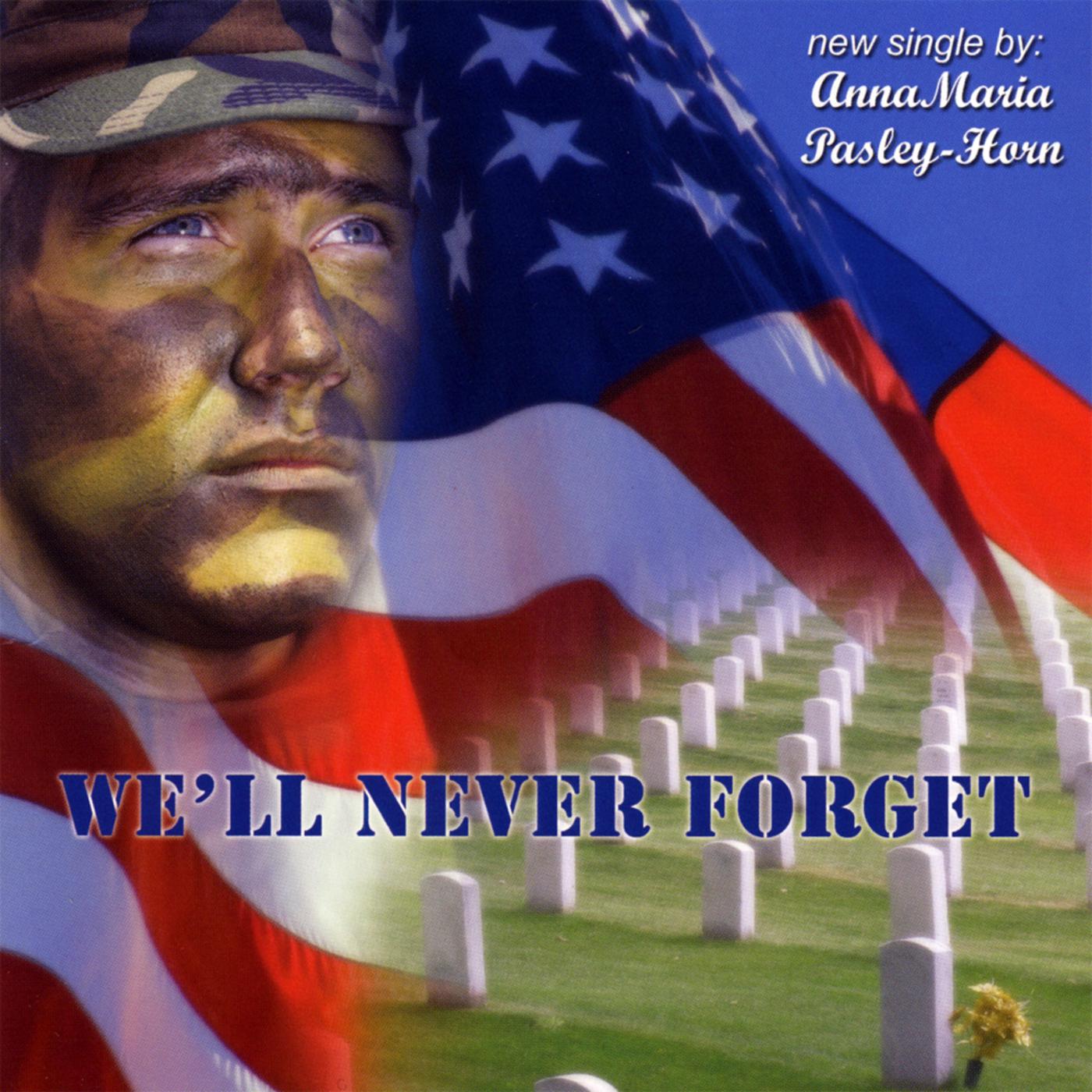 We'll Never Forget