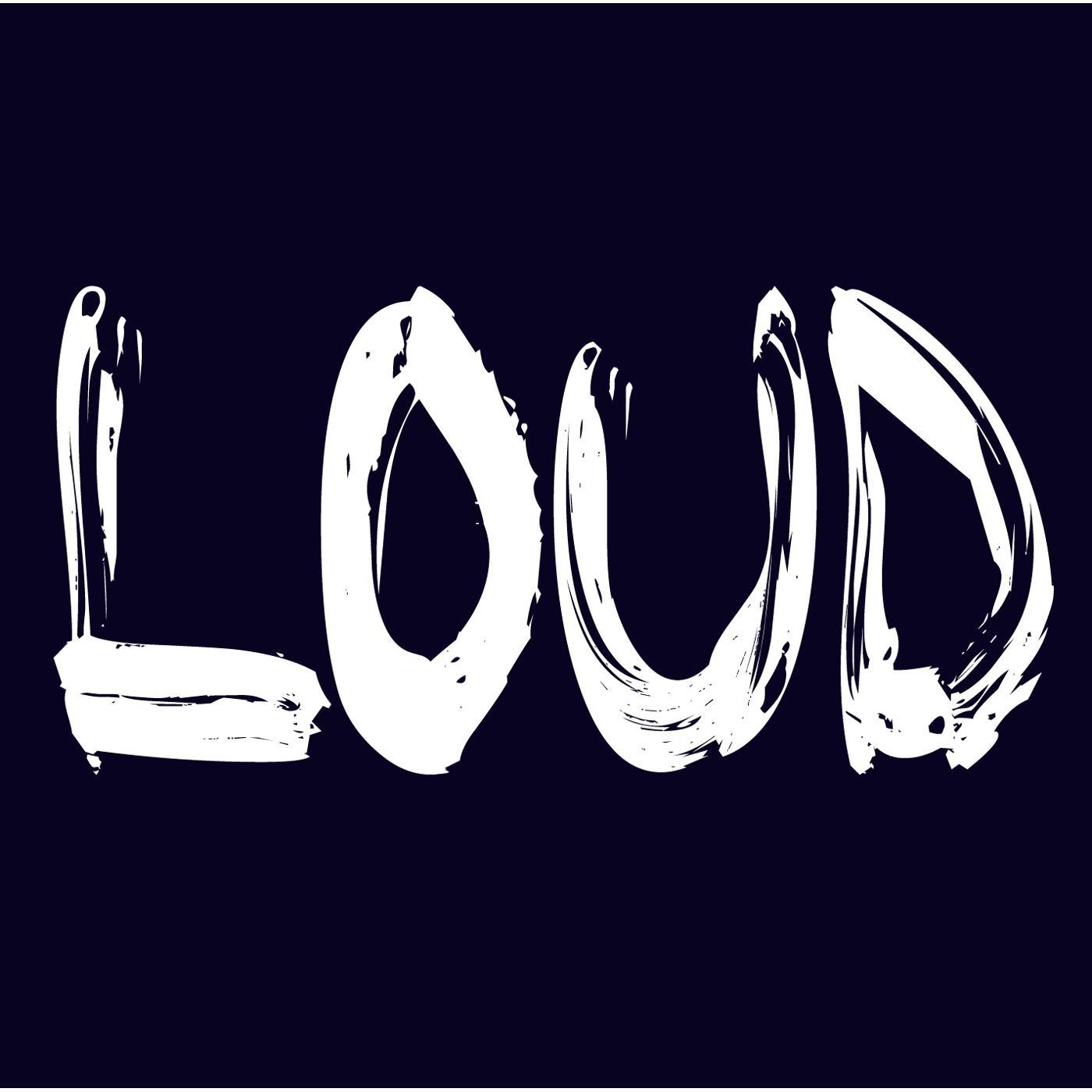 Loud