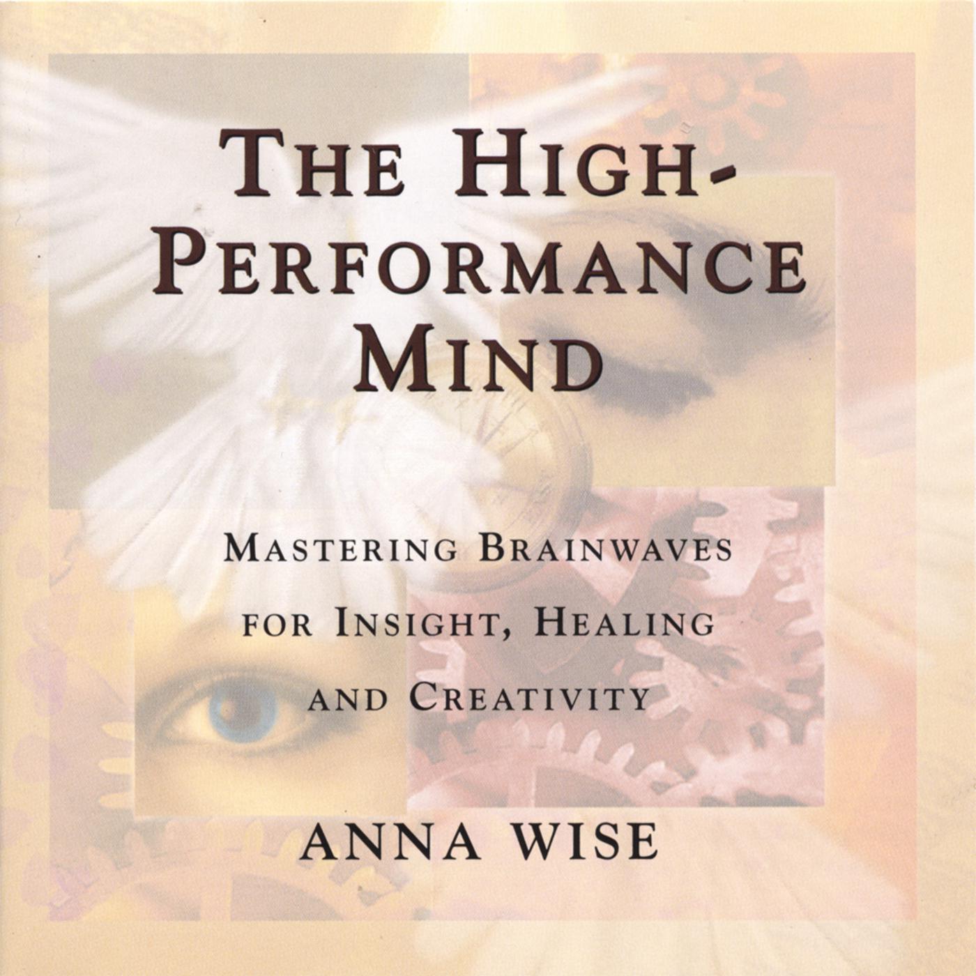 Accessing the Creativity of the High Performance Mind - Disk 3