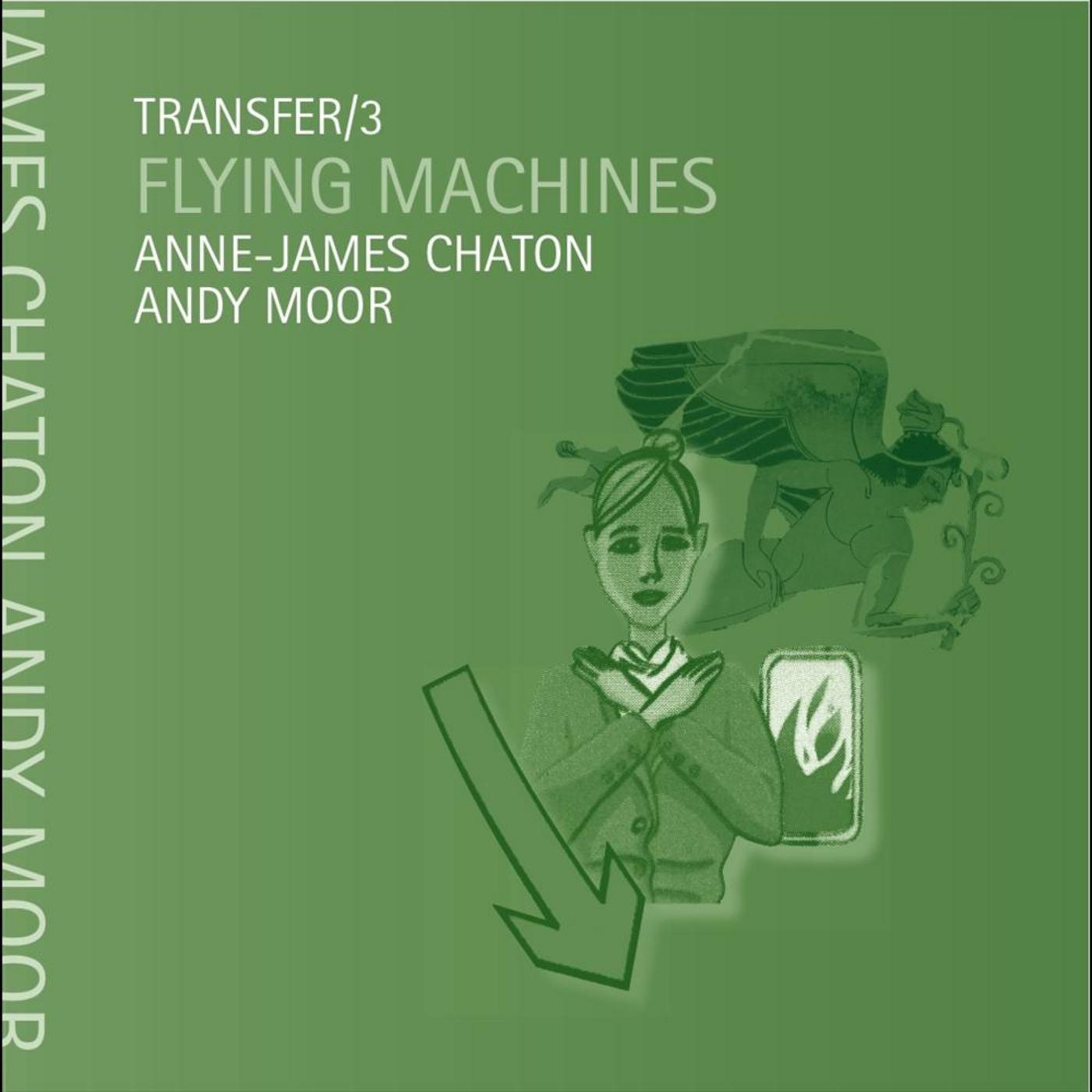 Transfer/3 Flying Machines