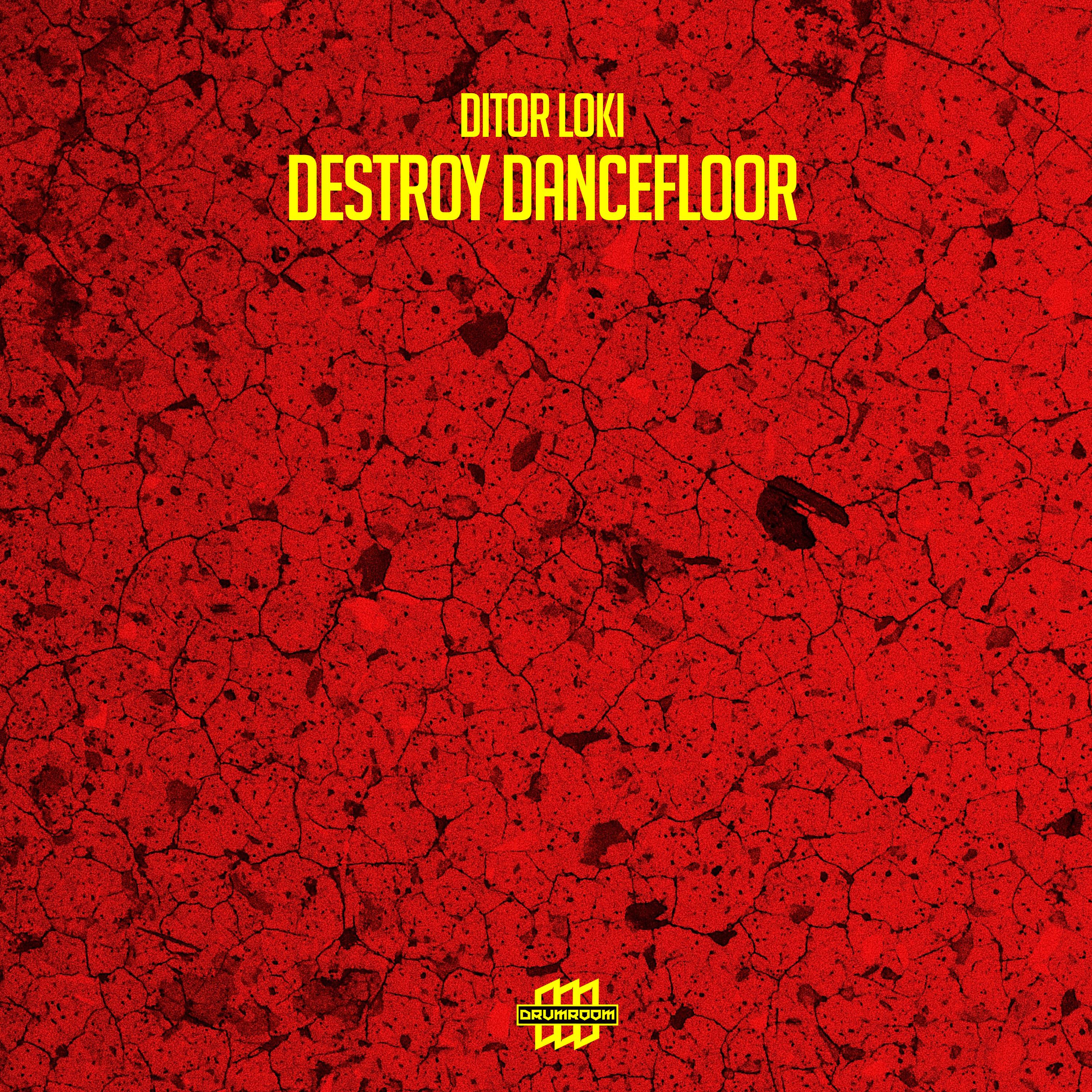 Destroy Dancefloor