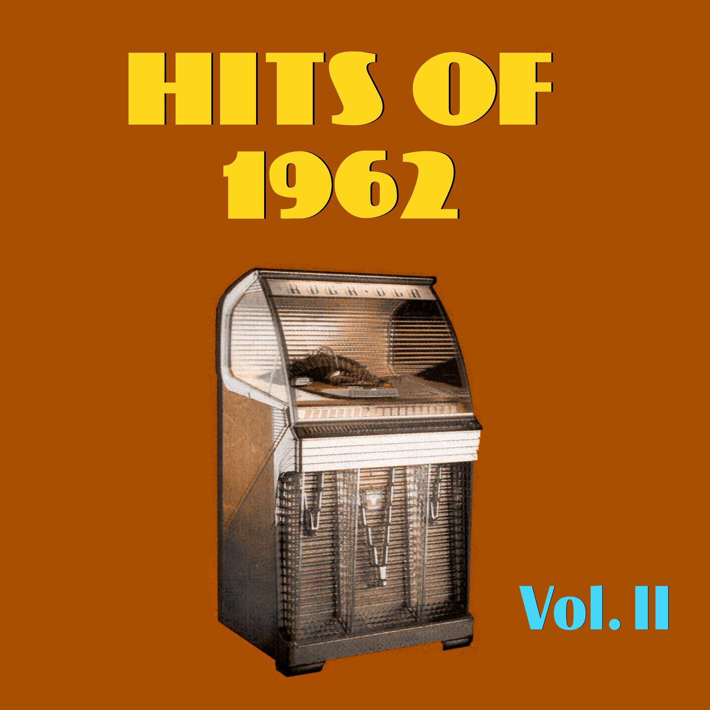 Hits of 1962, Vol. II