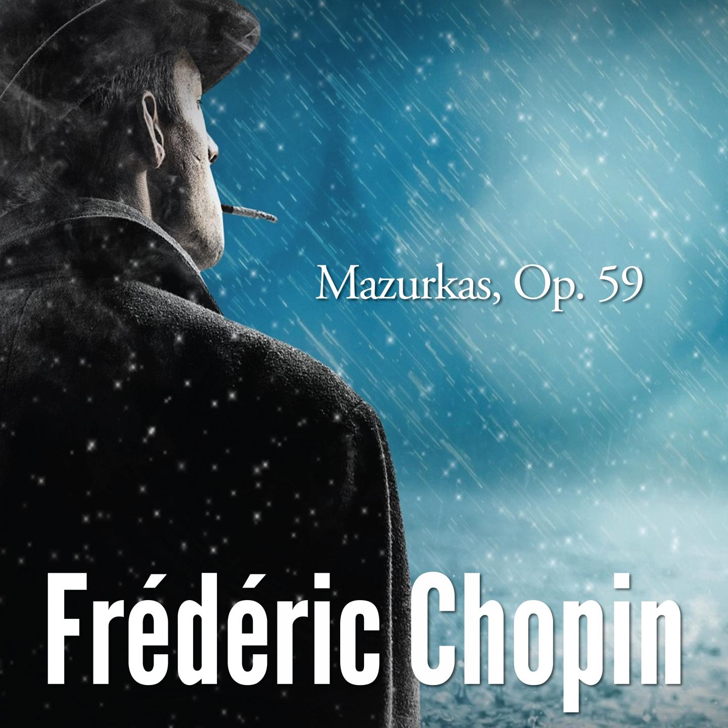 Chopin: Mazurkas, Op. 59