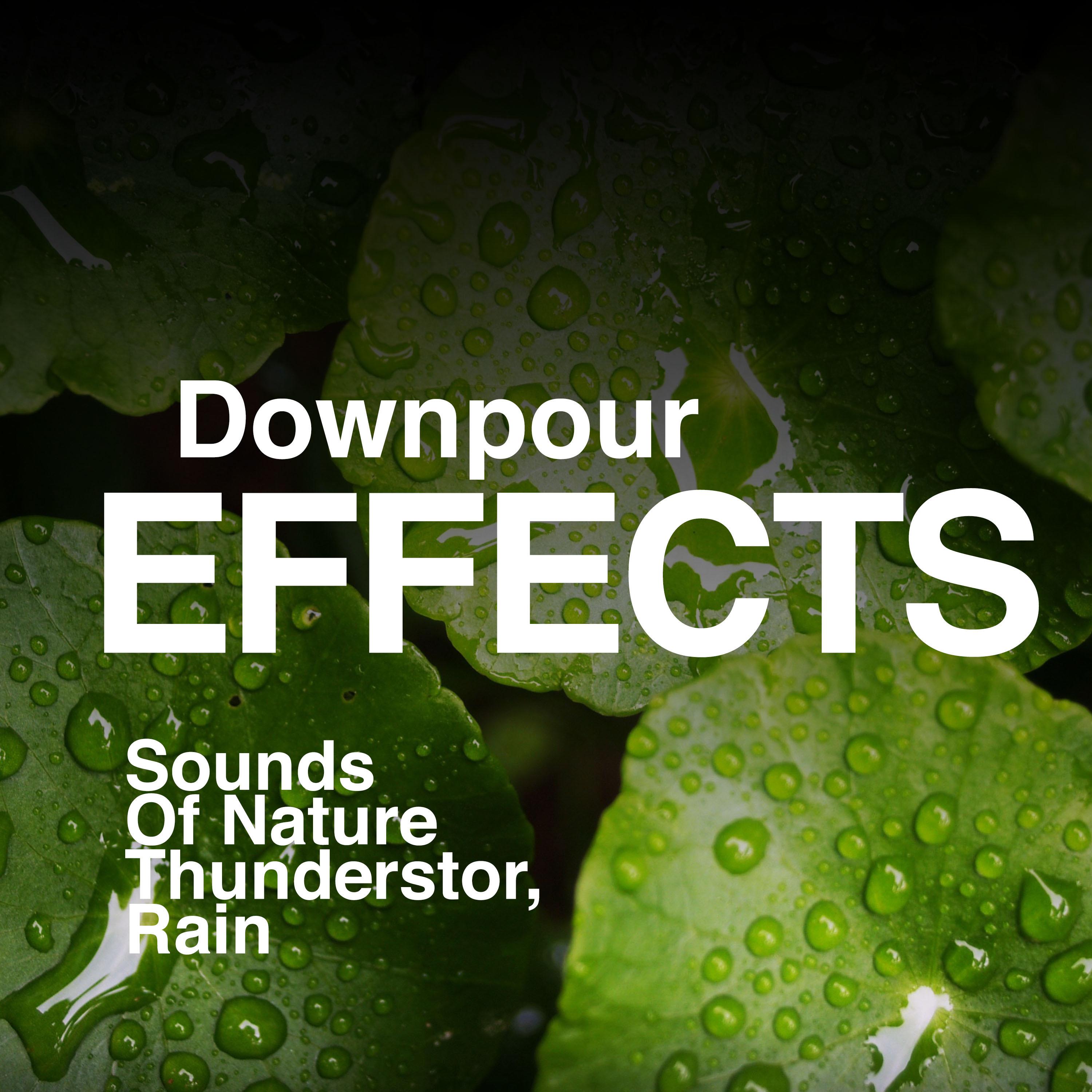 Downpour Effects
