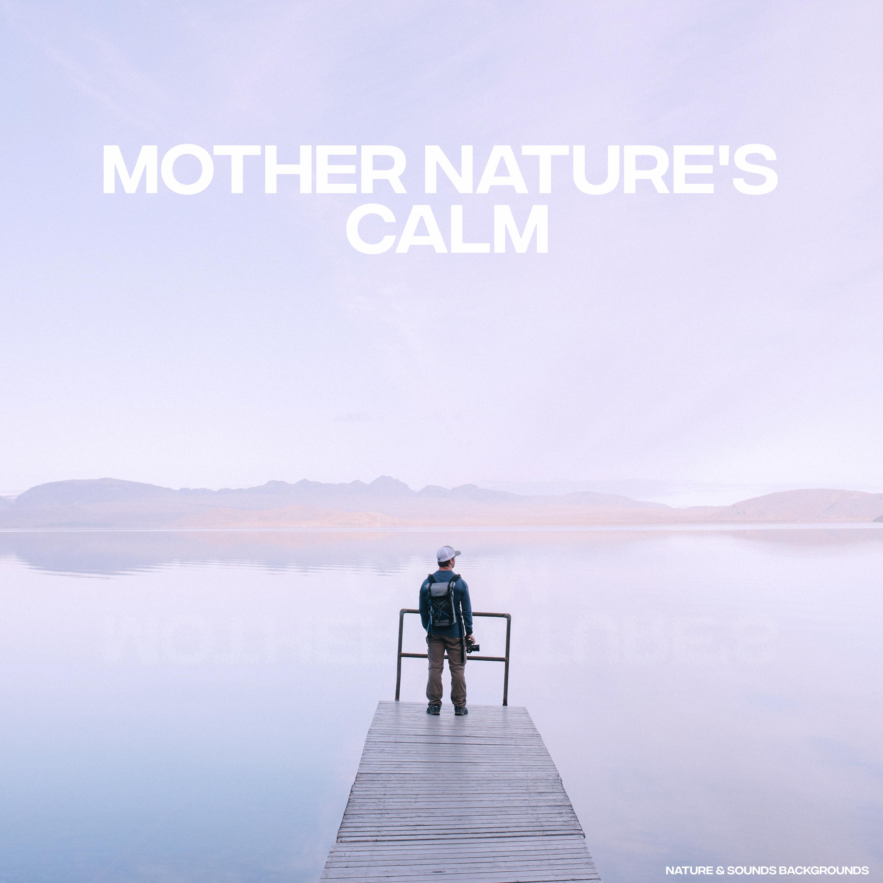 Mother Nature's Calm