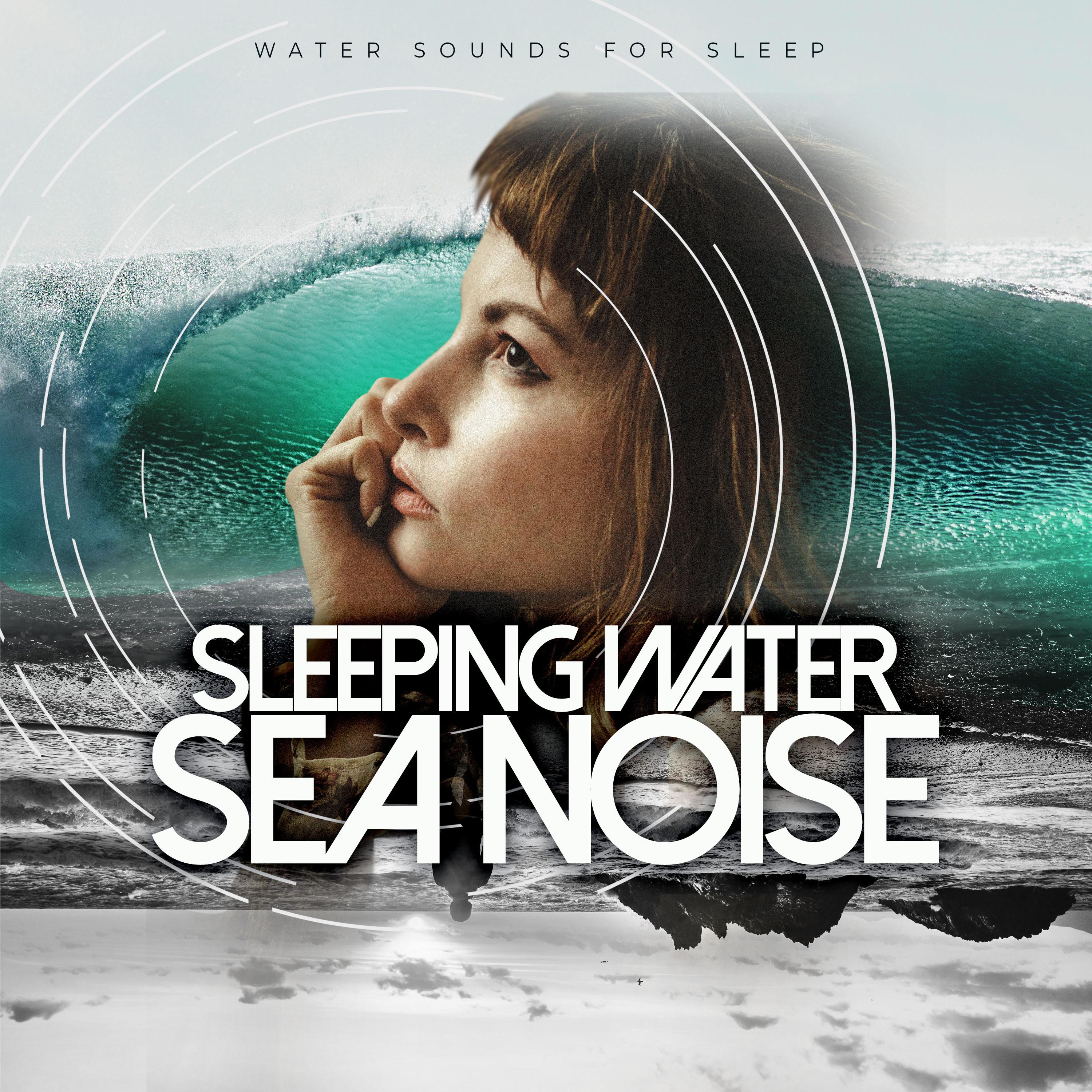 Sleeping Water Sea Noise