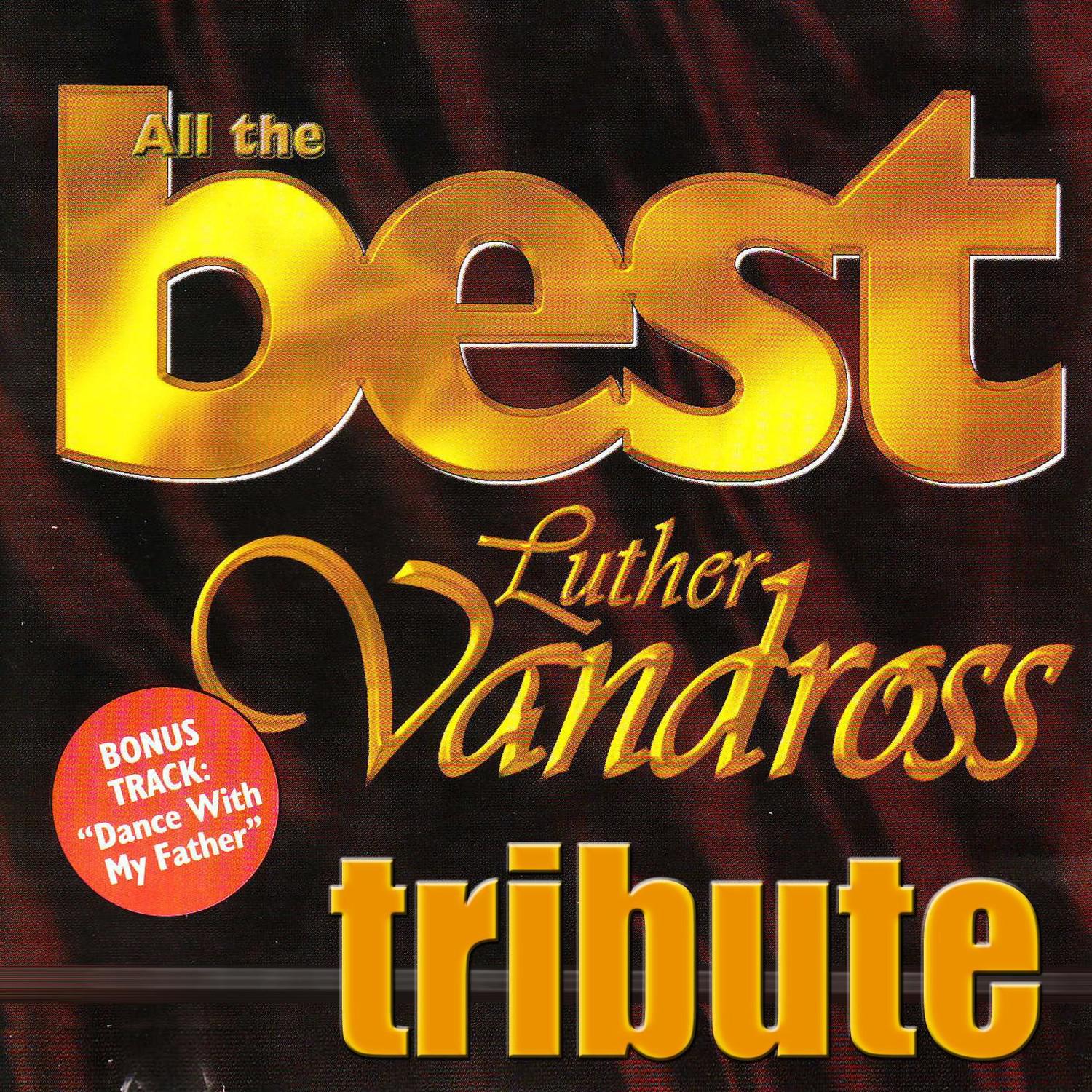 Dubble Trubble Tribute to Luther Vandross - Best of