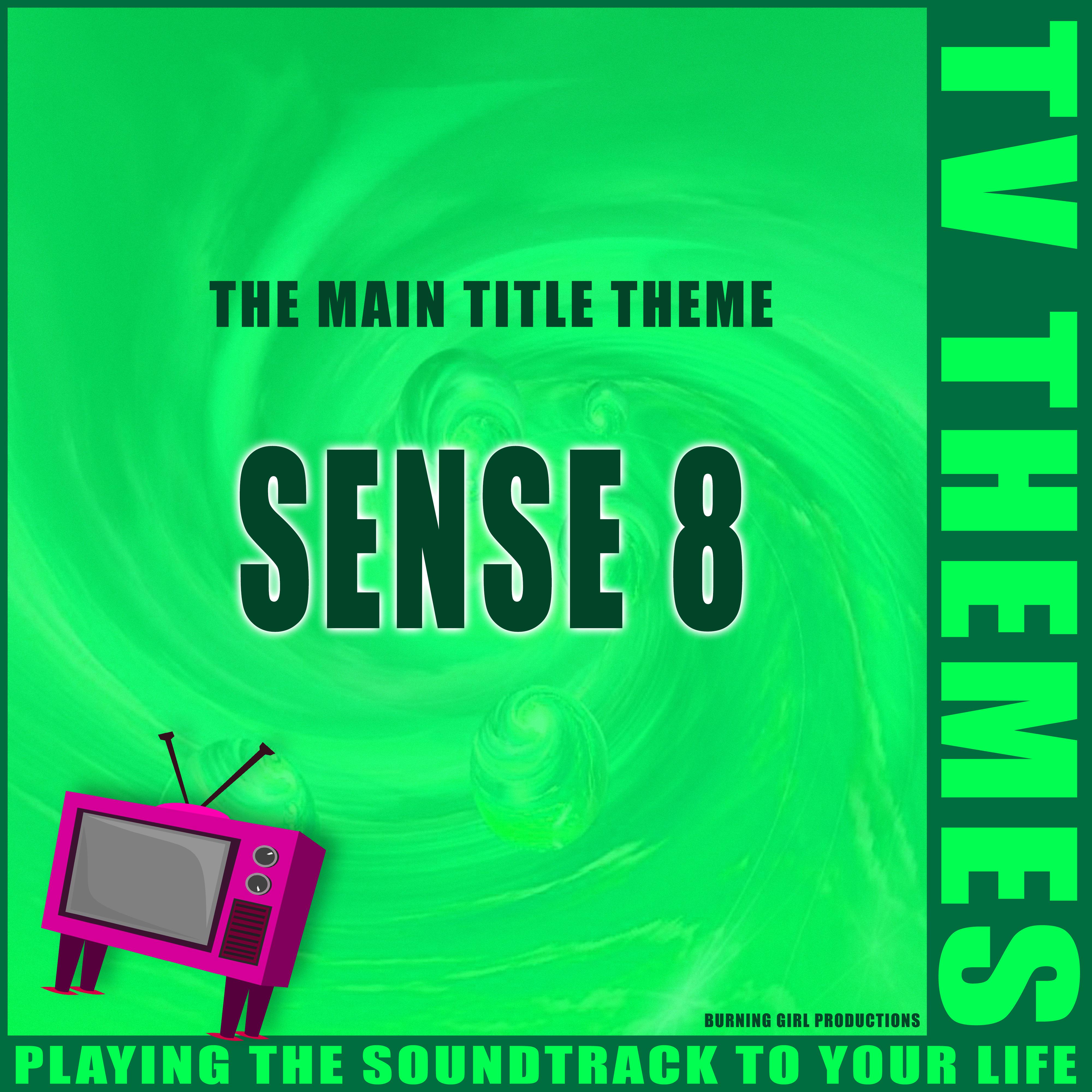 The Main Title Theme - Sense 8