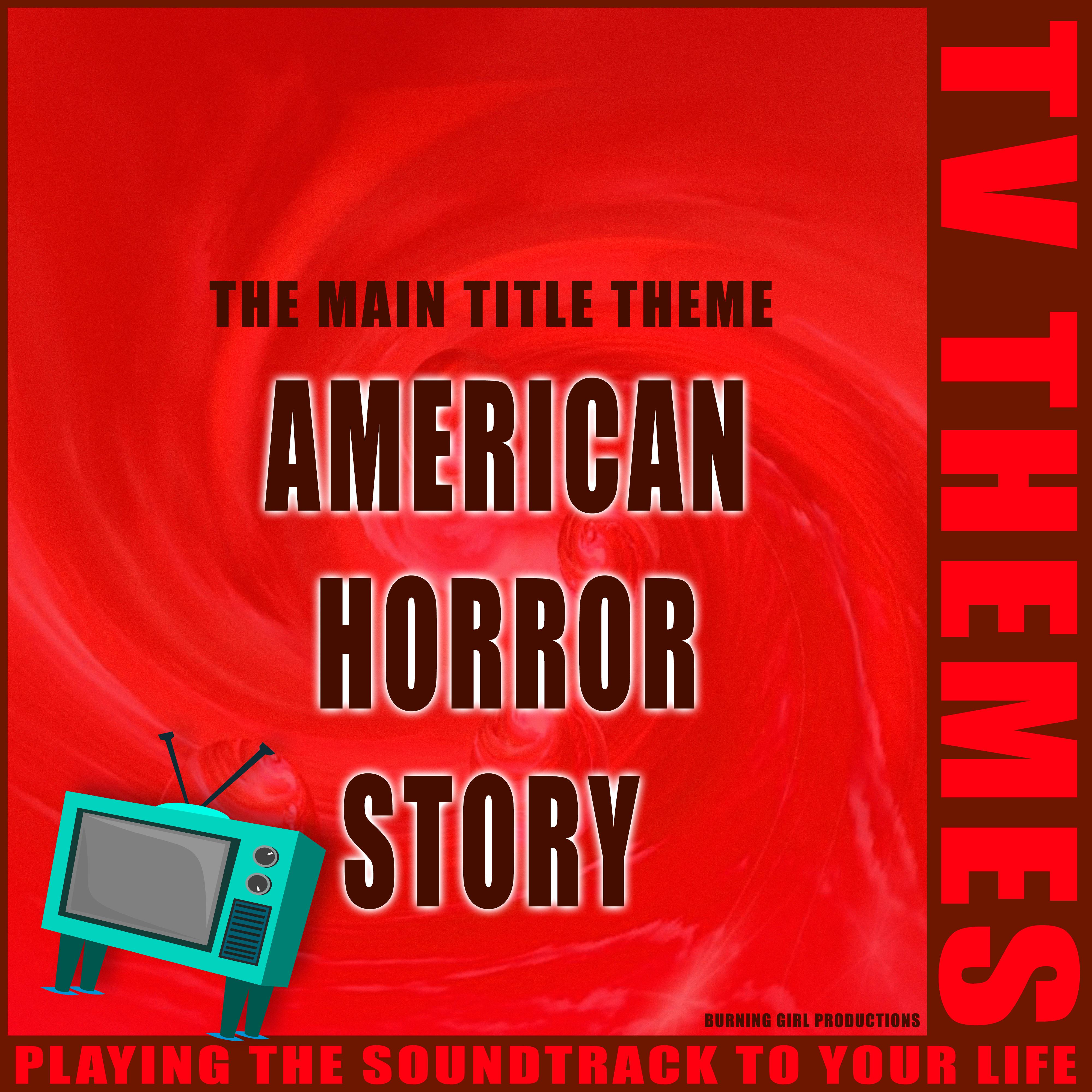 American Horror Story - The Main Title Theme