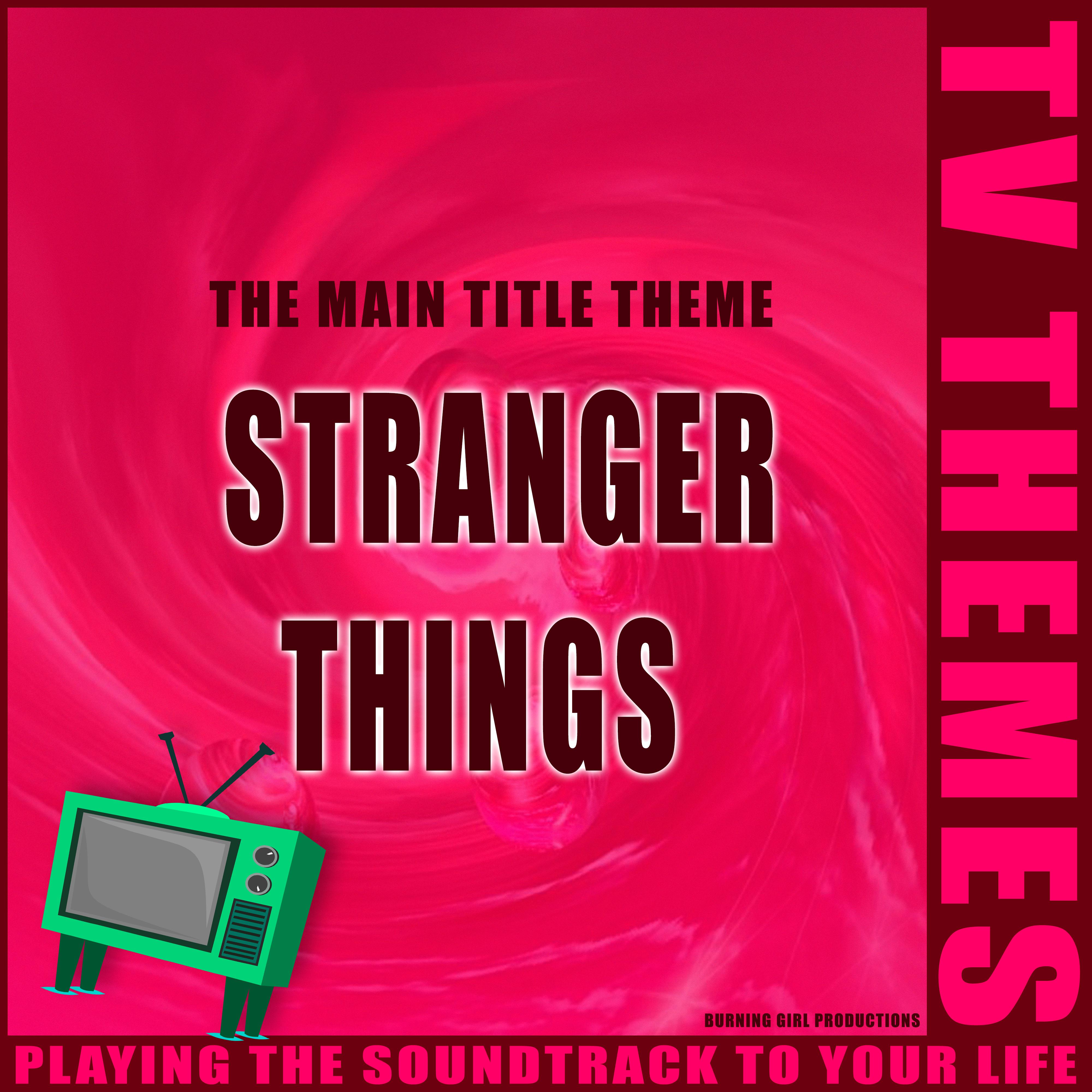 Stranger Things - The Main Title Theme