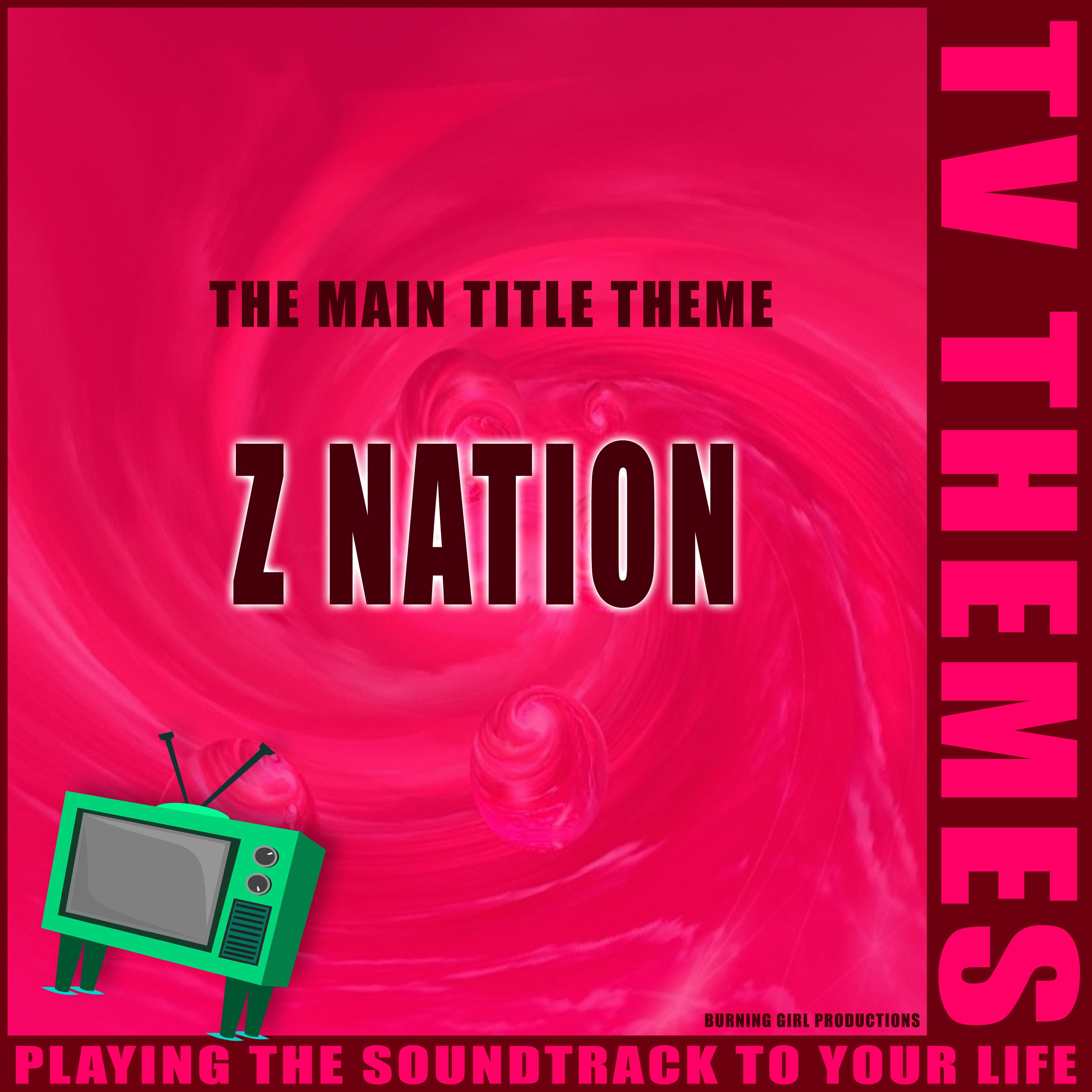 The Main Title Theme - Z Nation