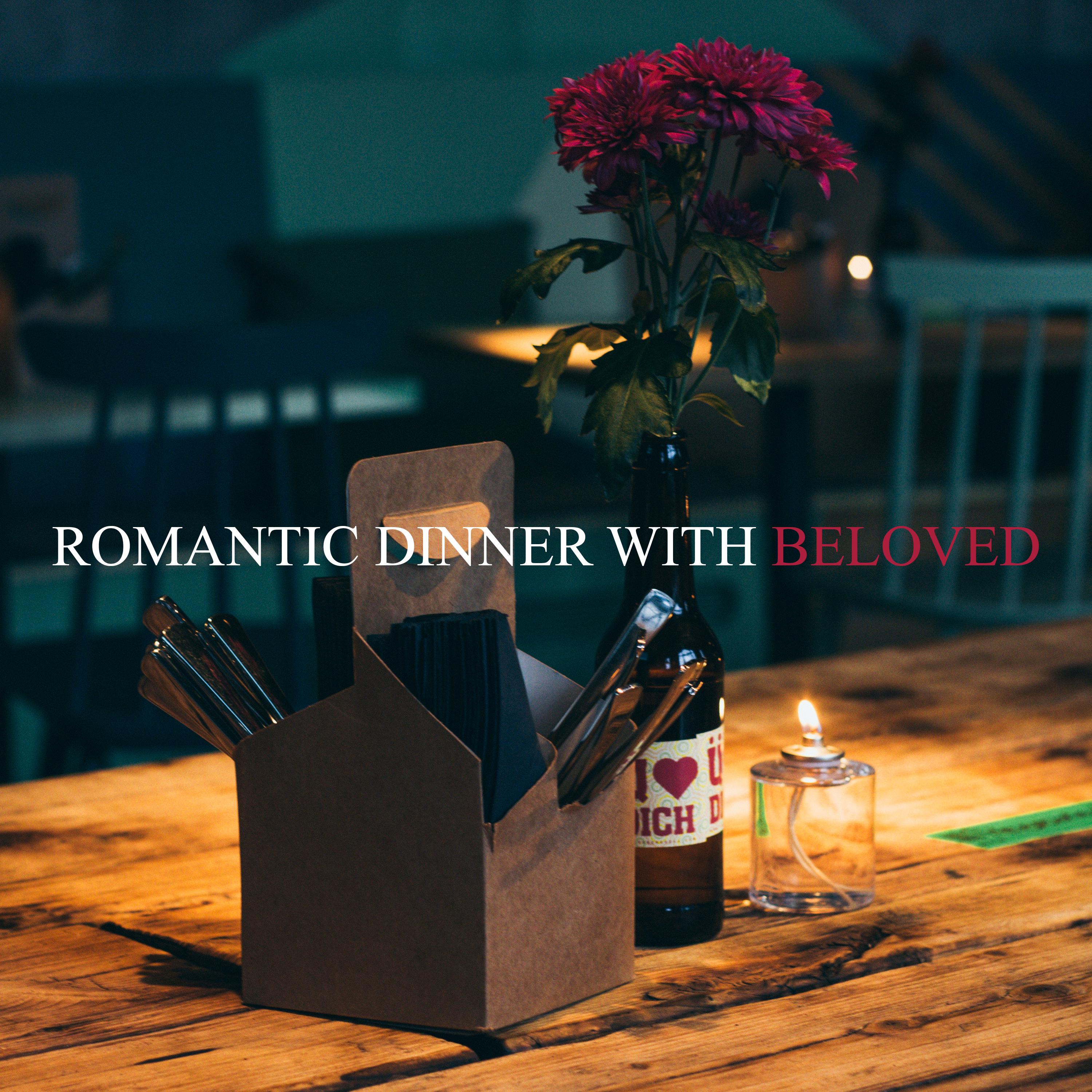 Romantic Dinner with Beloved - Compilation of Jazz Songs for a Successful Date, Anniversary or Romantic Dinner Just for Two