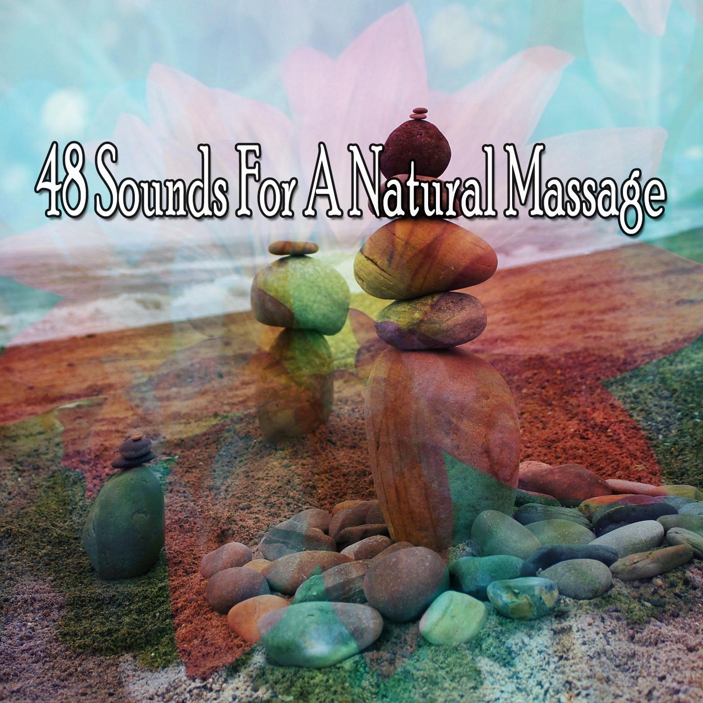 48 Sounds for a Natural Massage