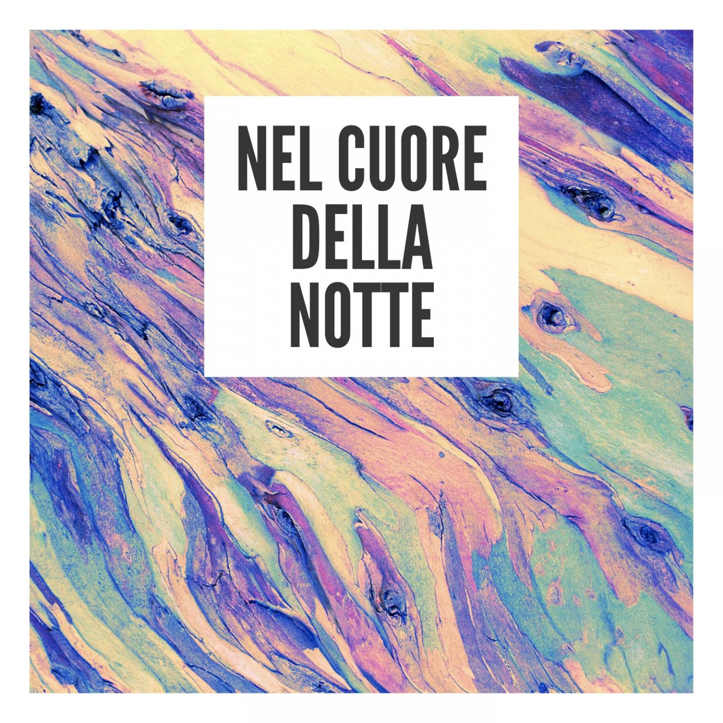 Nel cuore della notte