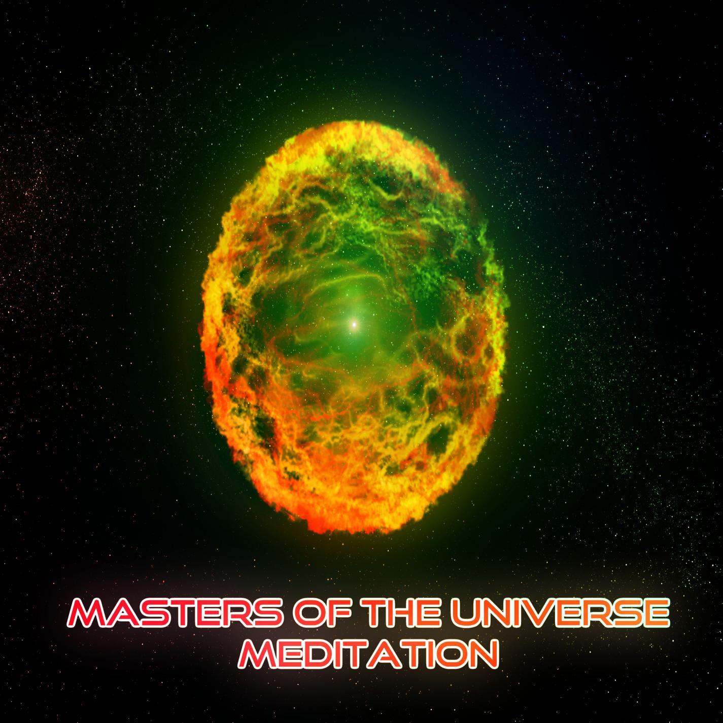 Masters of The Universe Meditation