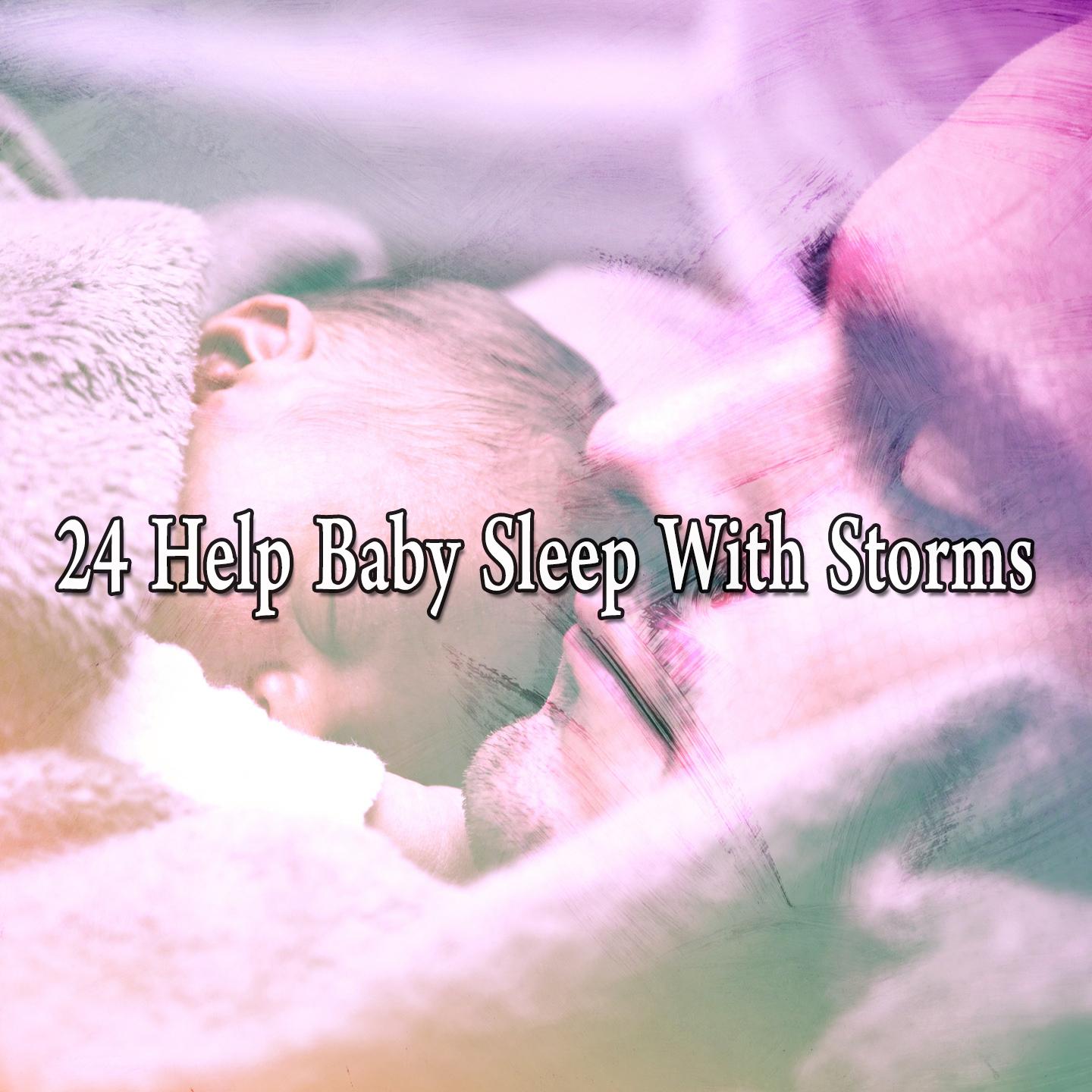 24 Help Baby Sleep with Storms