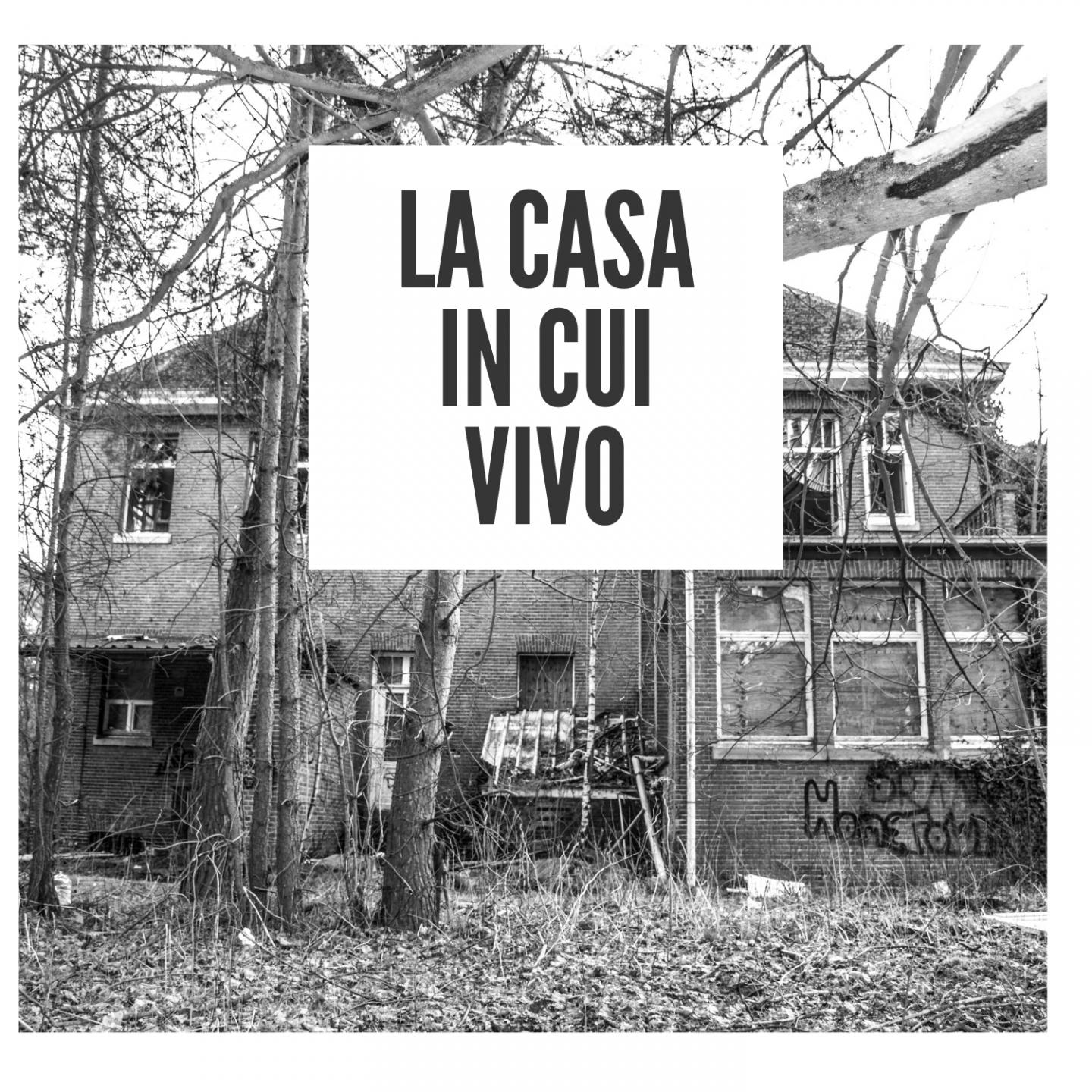 La casa in cui vivo