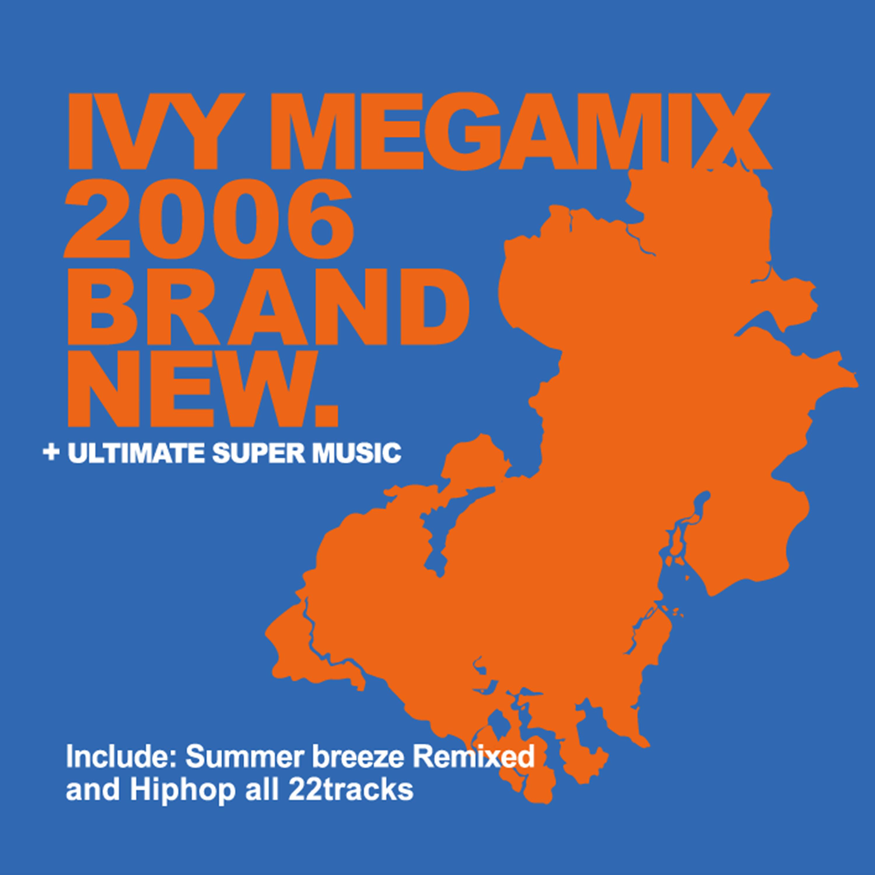 Ivy Mega Mix 2006