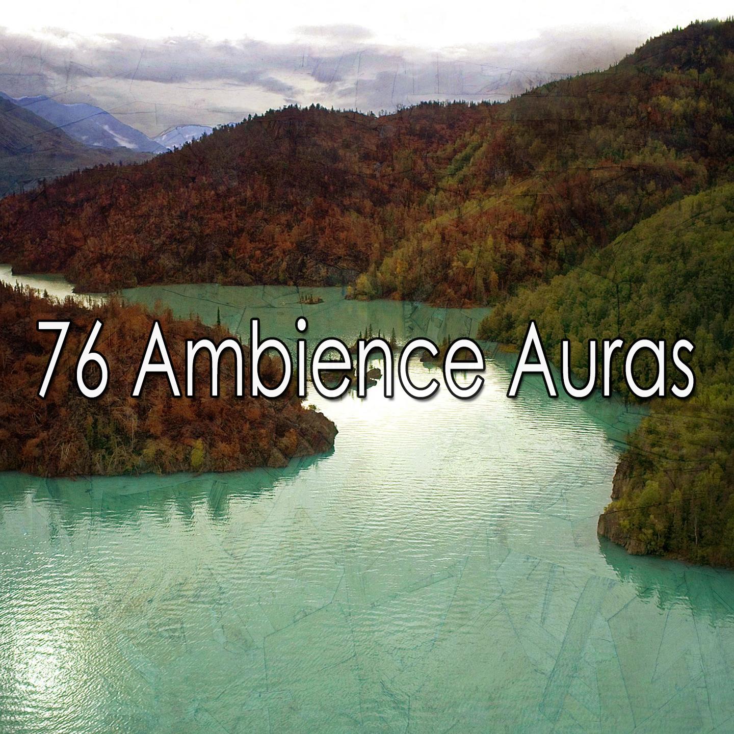 76 Ambience Auras