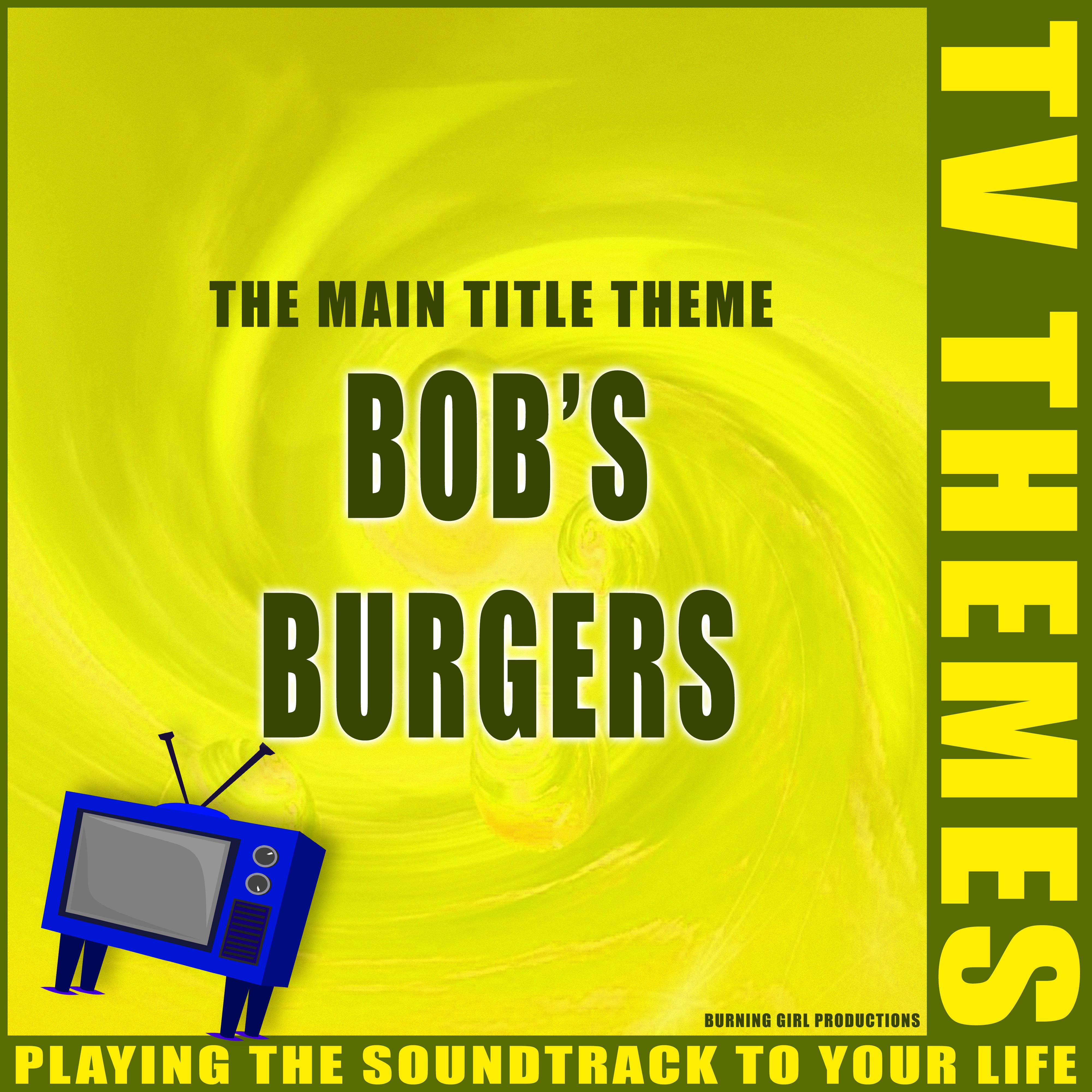 Bob's Burgers - The Main Title Theme
