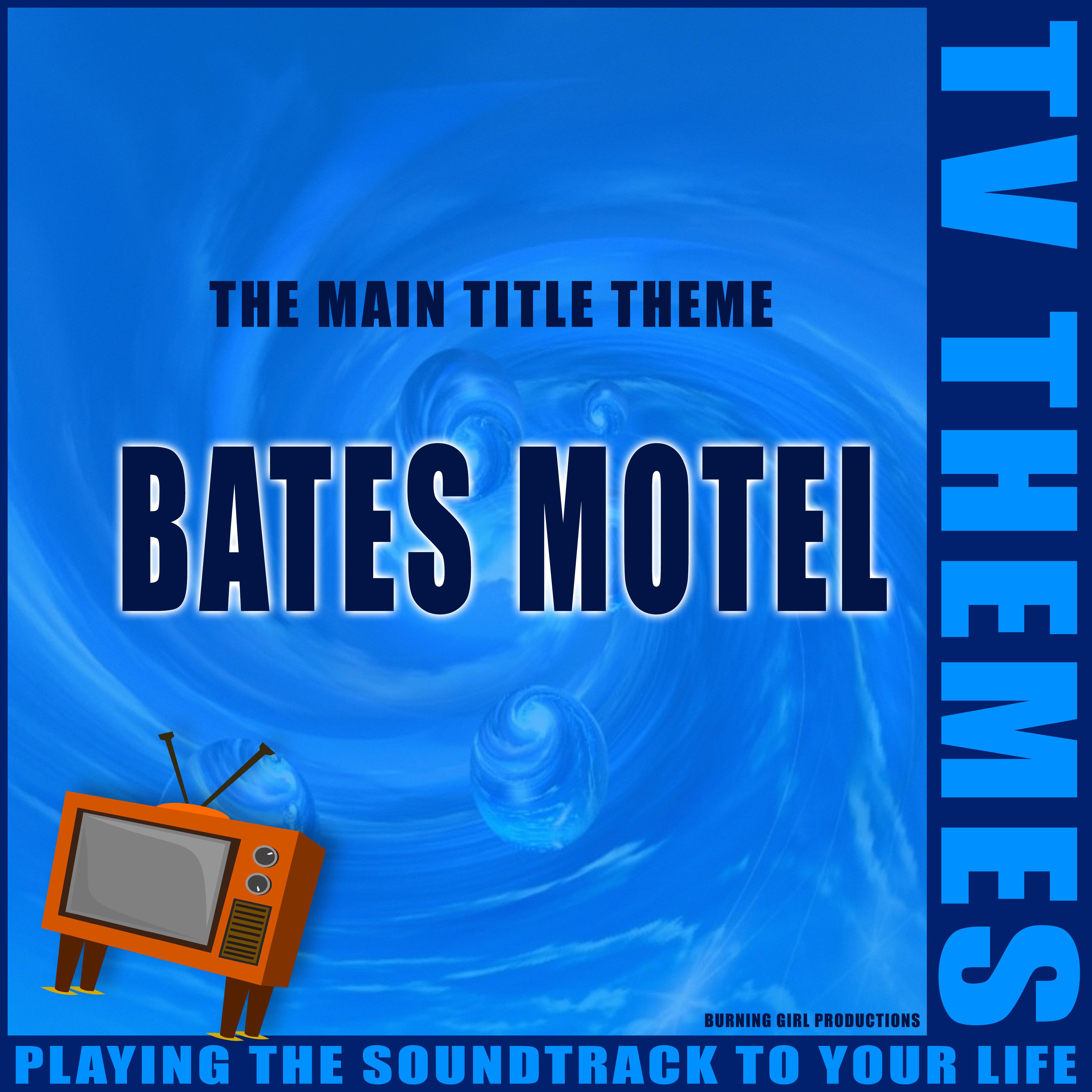 Bates Motel - The Main Title Theme