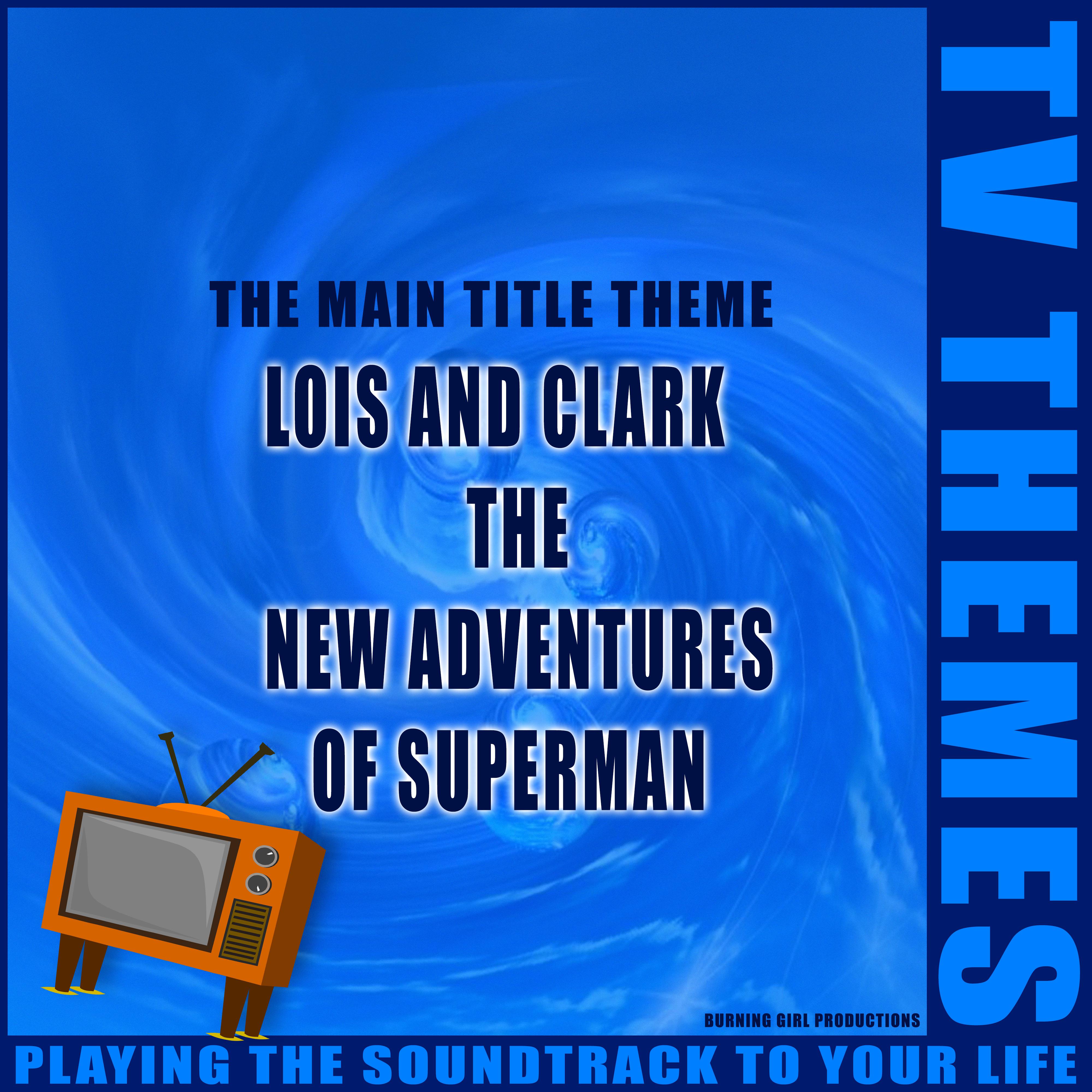 Lois and Clark The New Adventures of Superman - The Main Title Theme