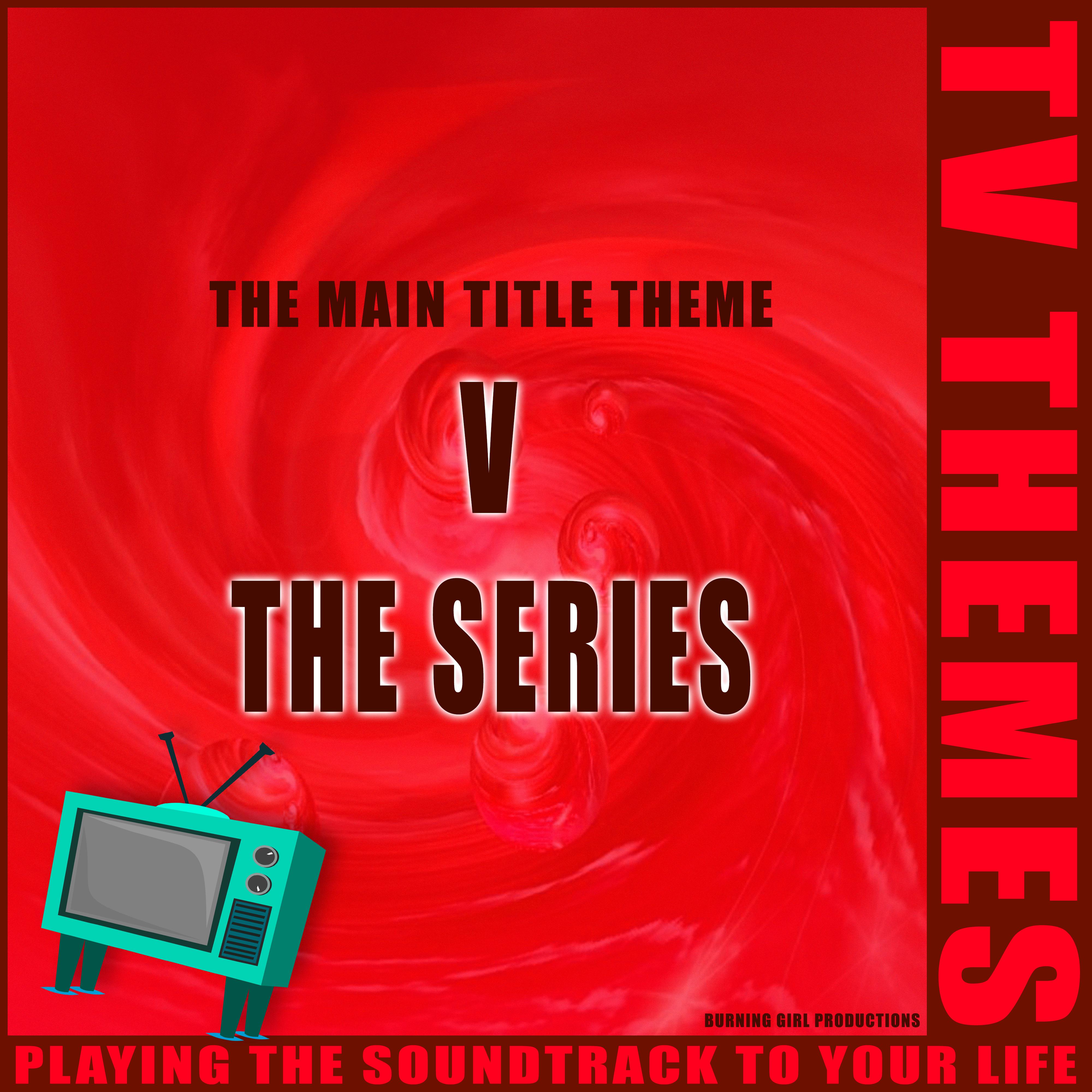 V The Series - The Main Title Theme