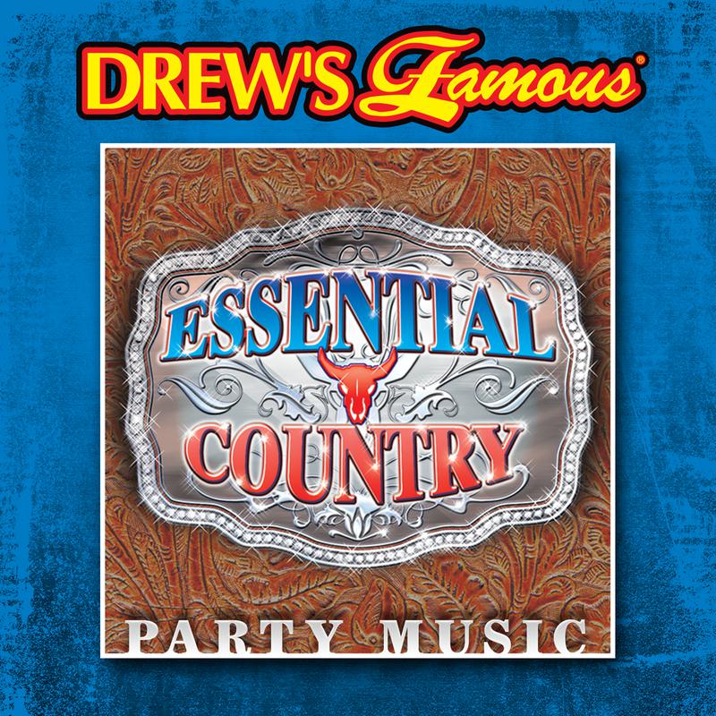 Drew's Famous Essential Country Party Music