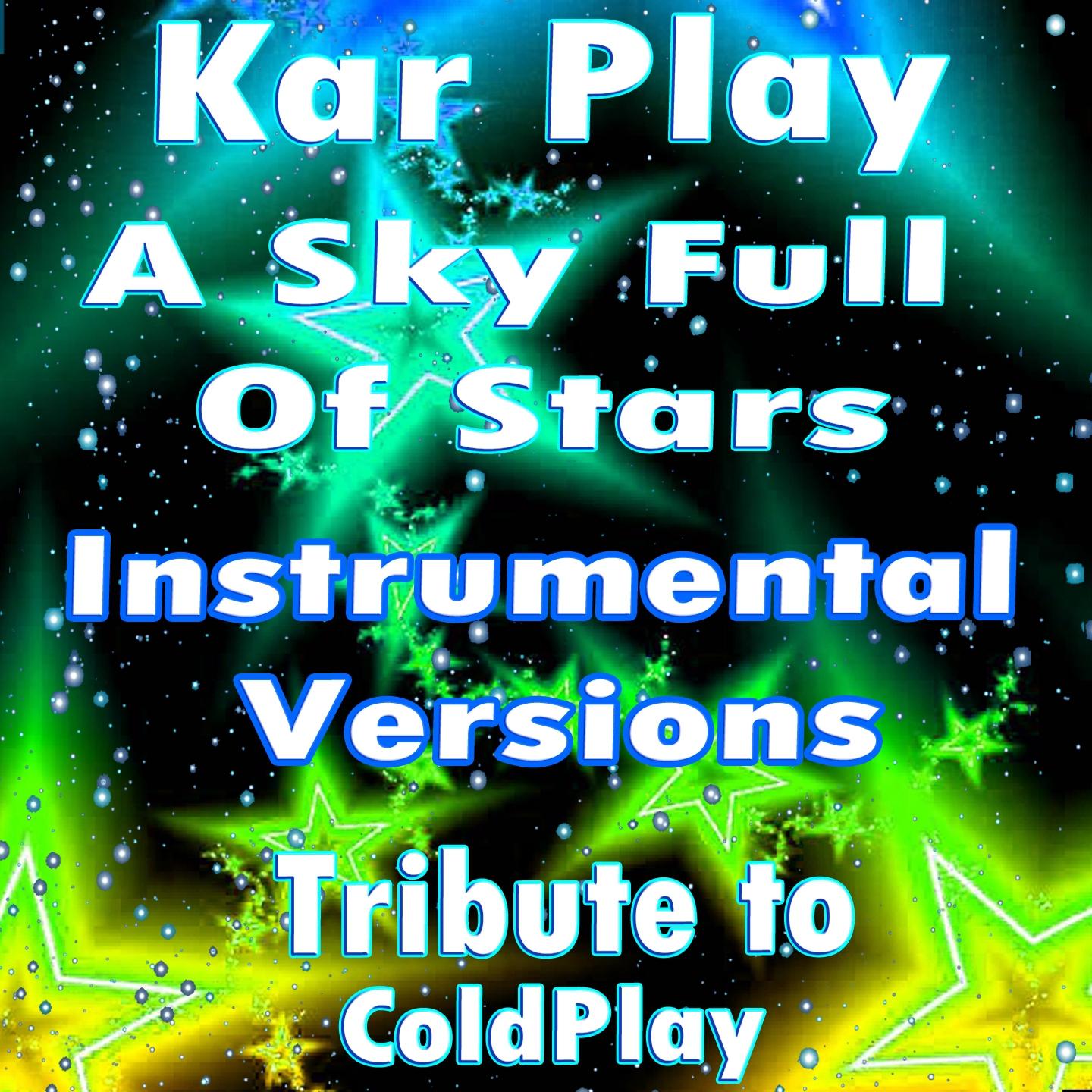 A Sky Full of Stars (Instrumental Versions)