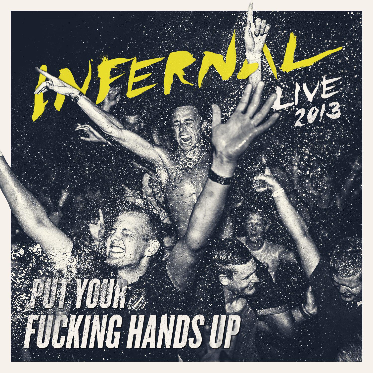 Put Your ******* Hands Up (Live 2013)