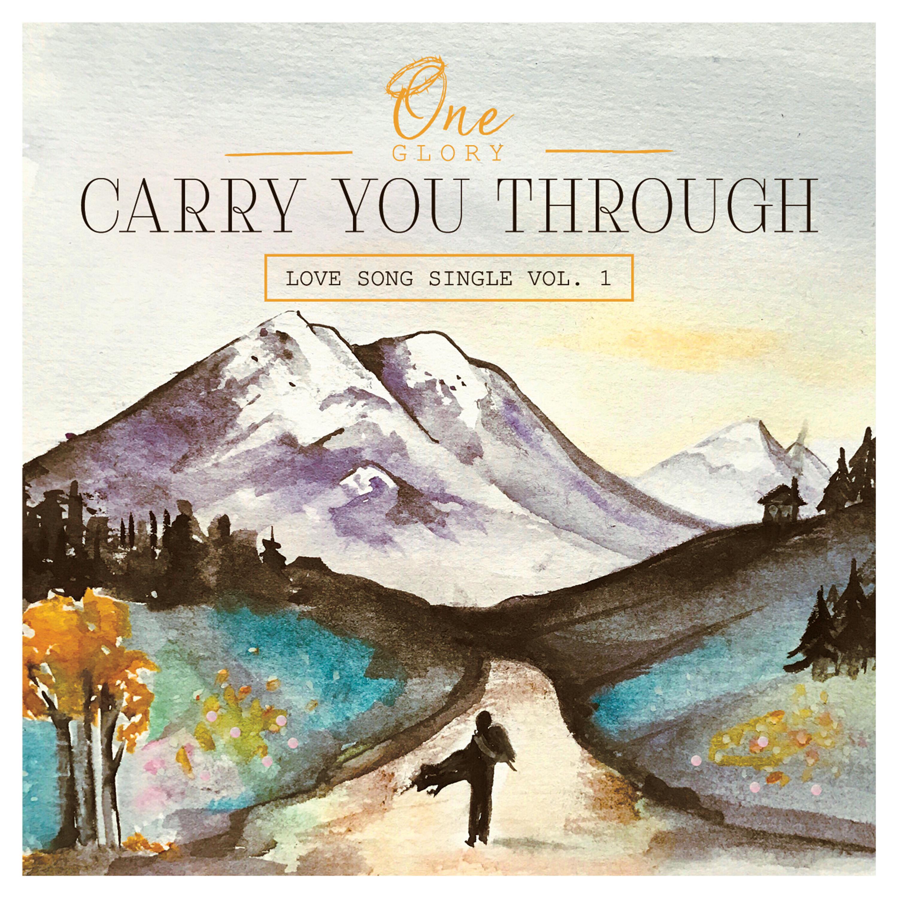 Carry You Through