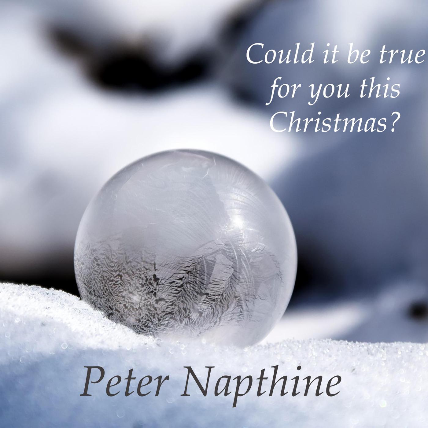 Could It Be True for You This Christmas?