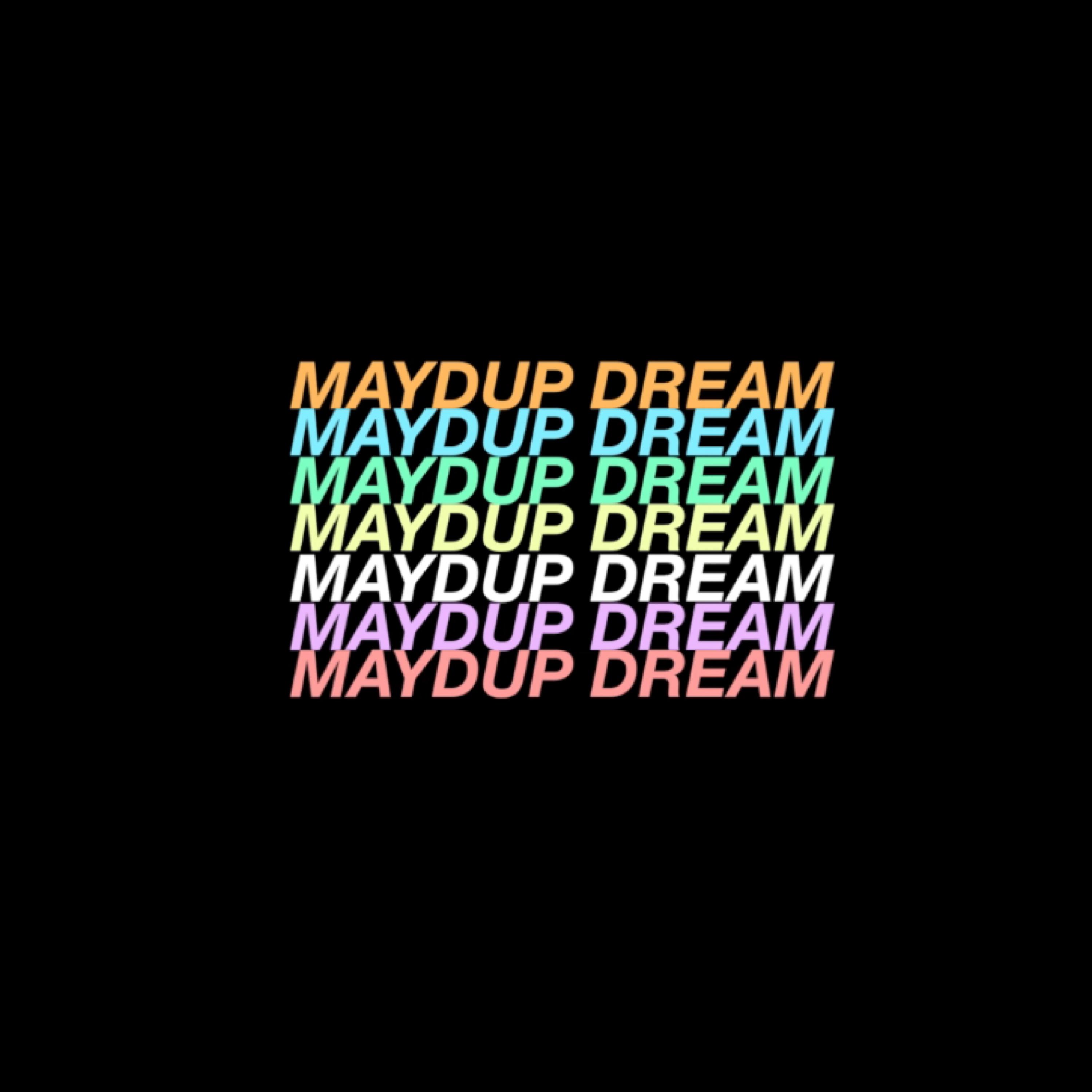 Maydup Dream