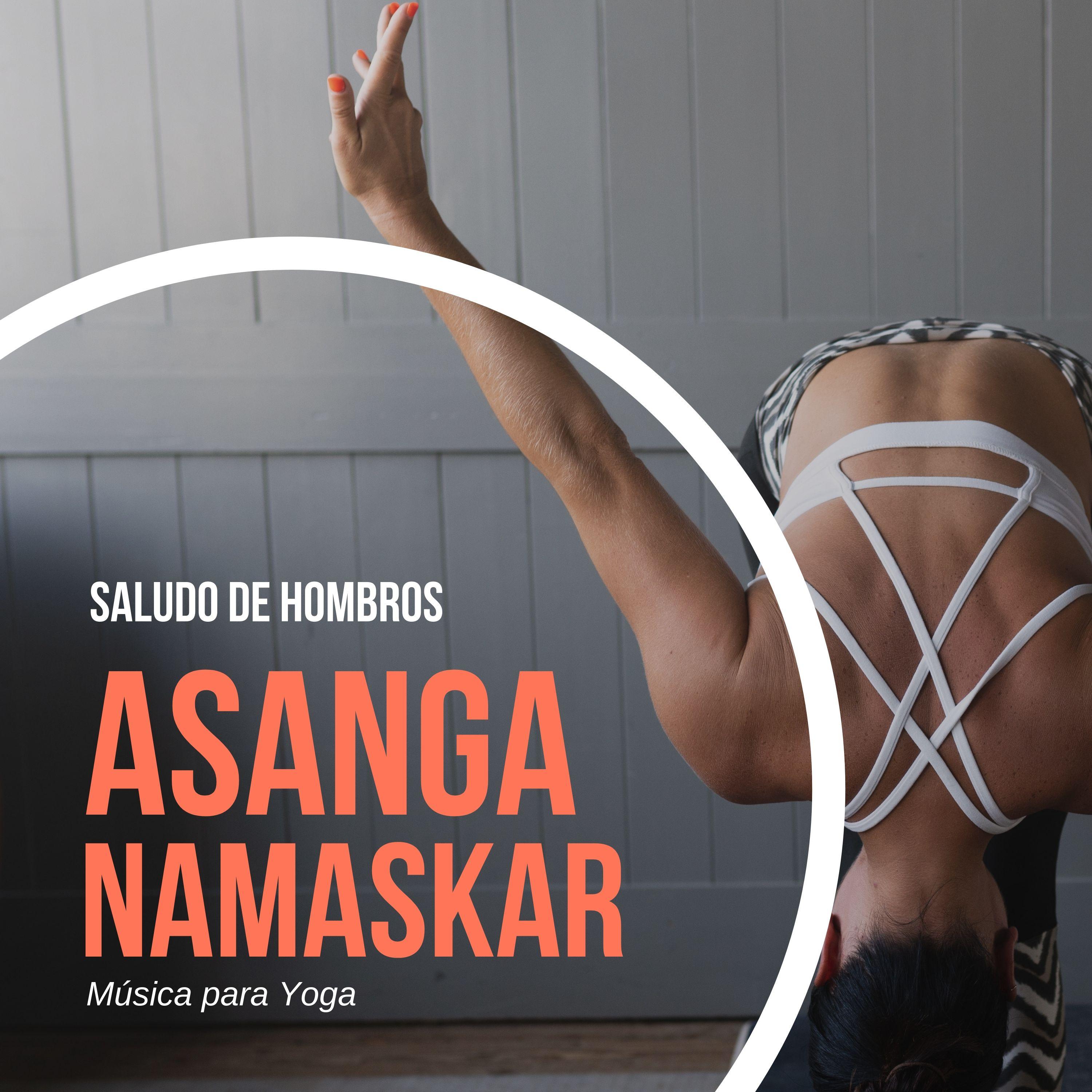 Saludo de Hombros Asanga Namaskar - Música para Yoga